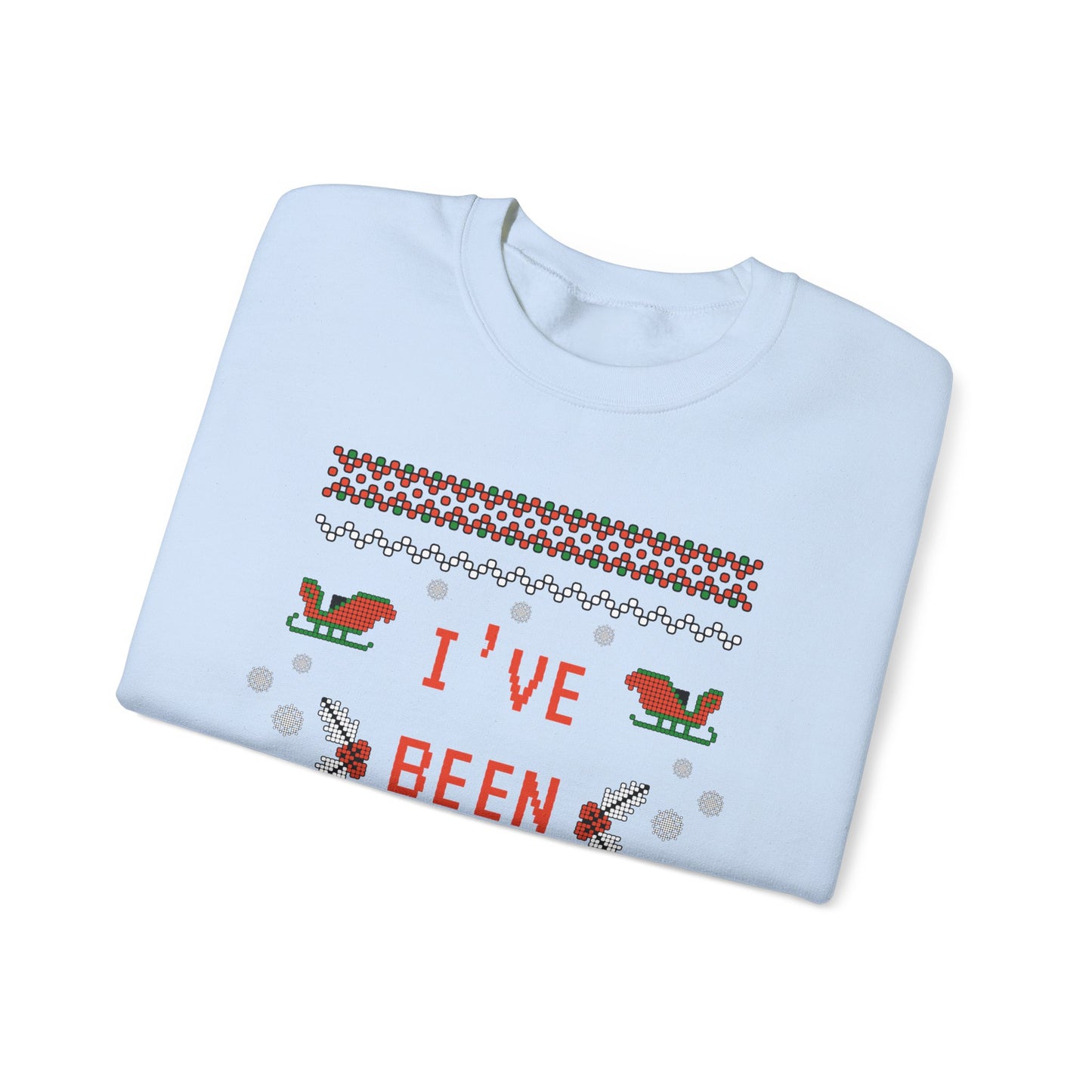 I've Been Naughty Crewneck Sweatshirt