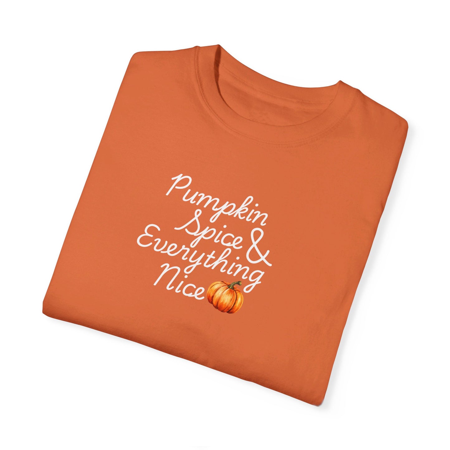 Pumpkin Spice & Everything Nice T-Shirt