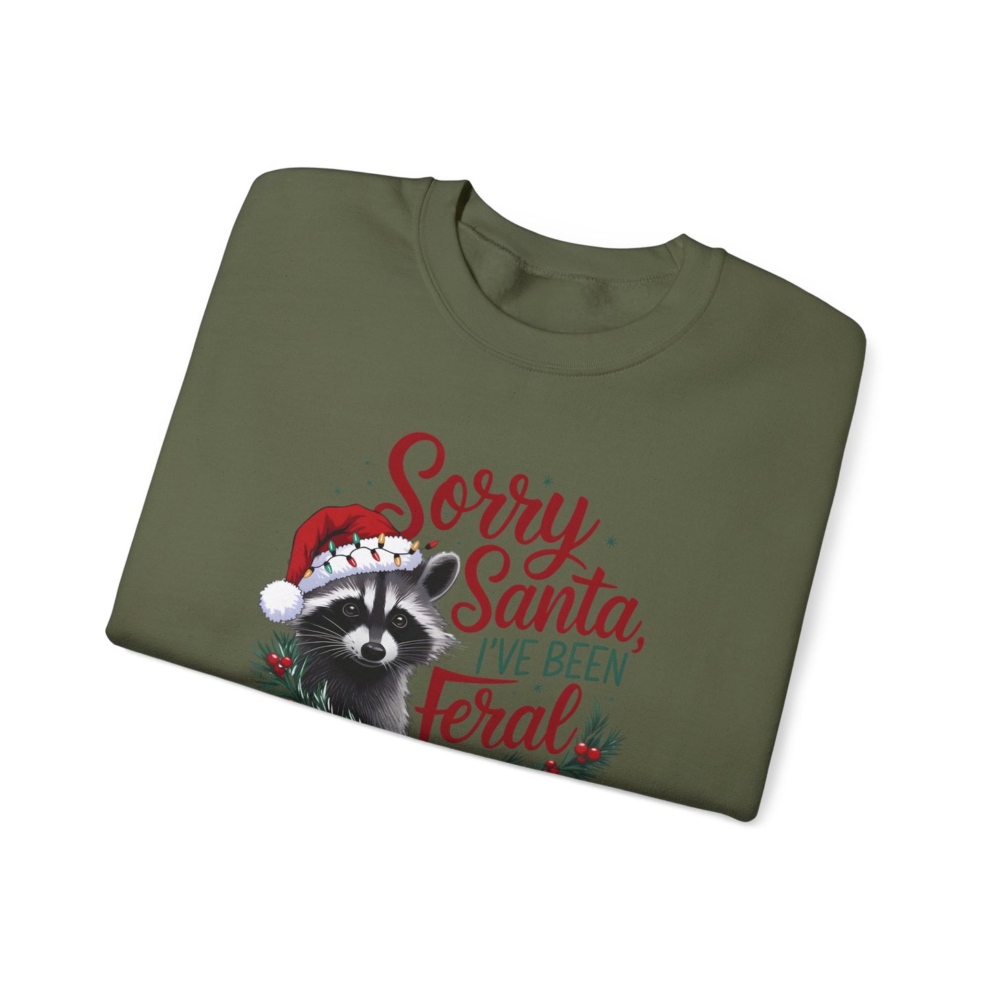 Sorry Santa I've Been Ferel Crewneck Sweatshirt