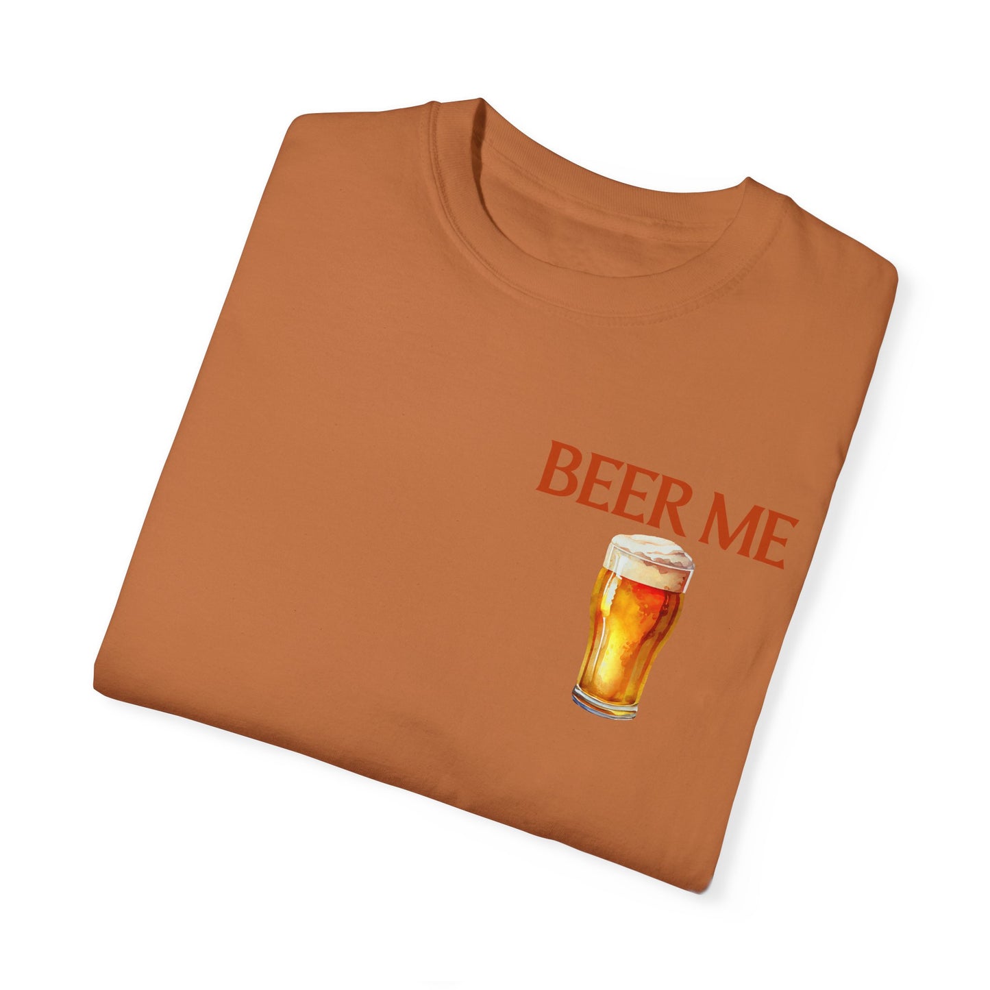 Beer Me T-Shirt