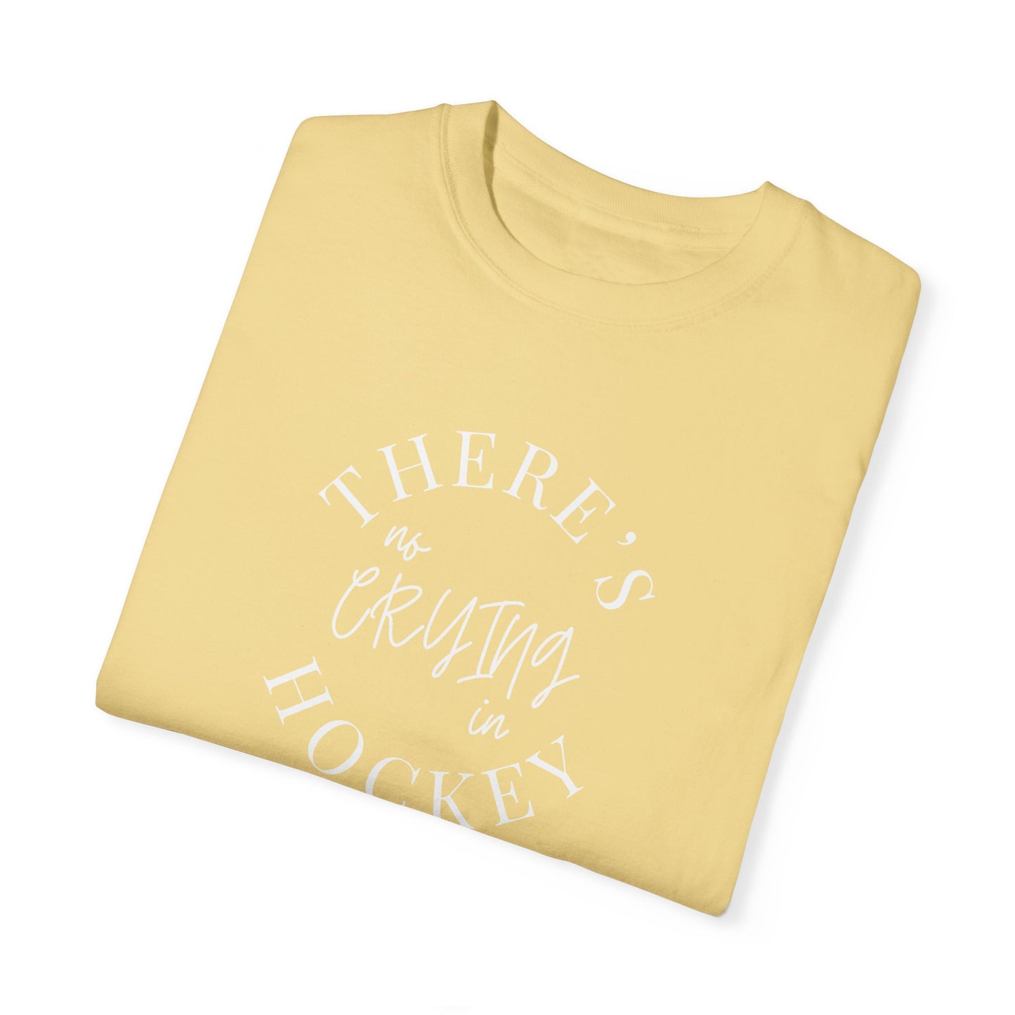 There's No Crying in Hockey T-Shirt