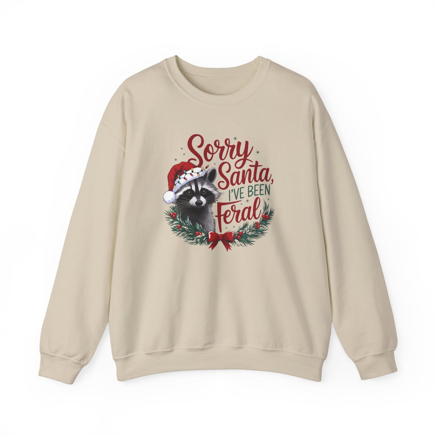 Sorry Santa I've Been Ferel Crewneck Sweatshirt