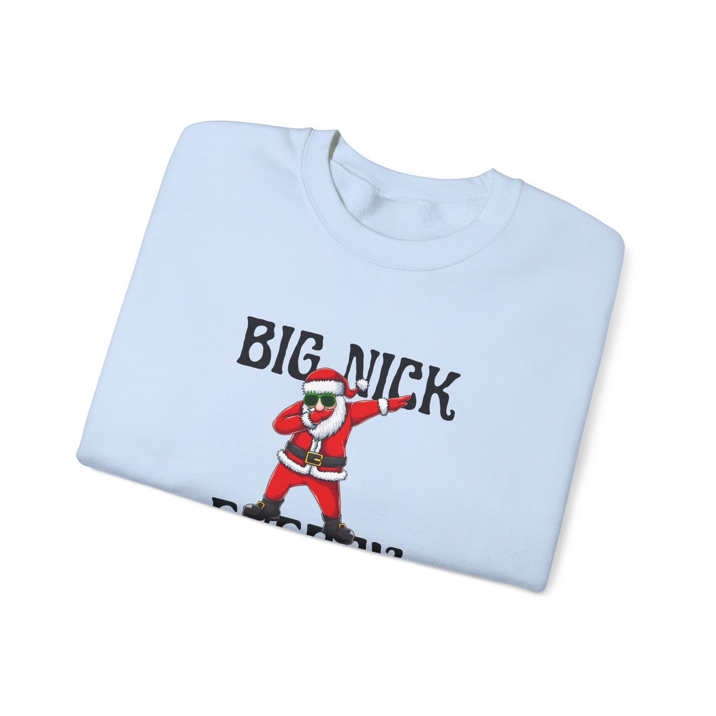 Big Nick Energy Crewneck Sweatshirt