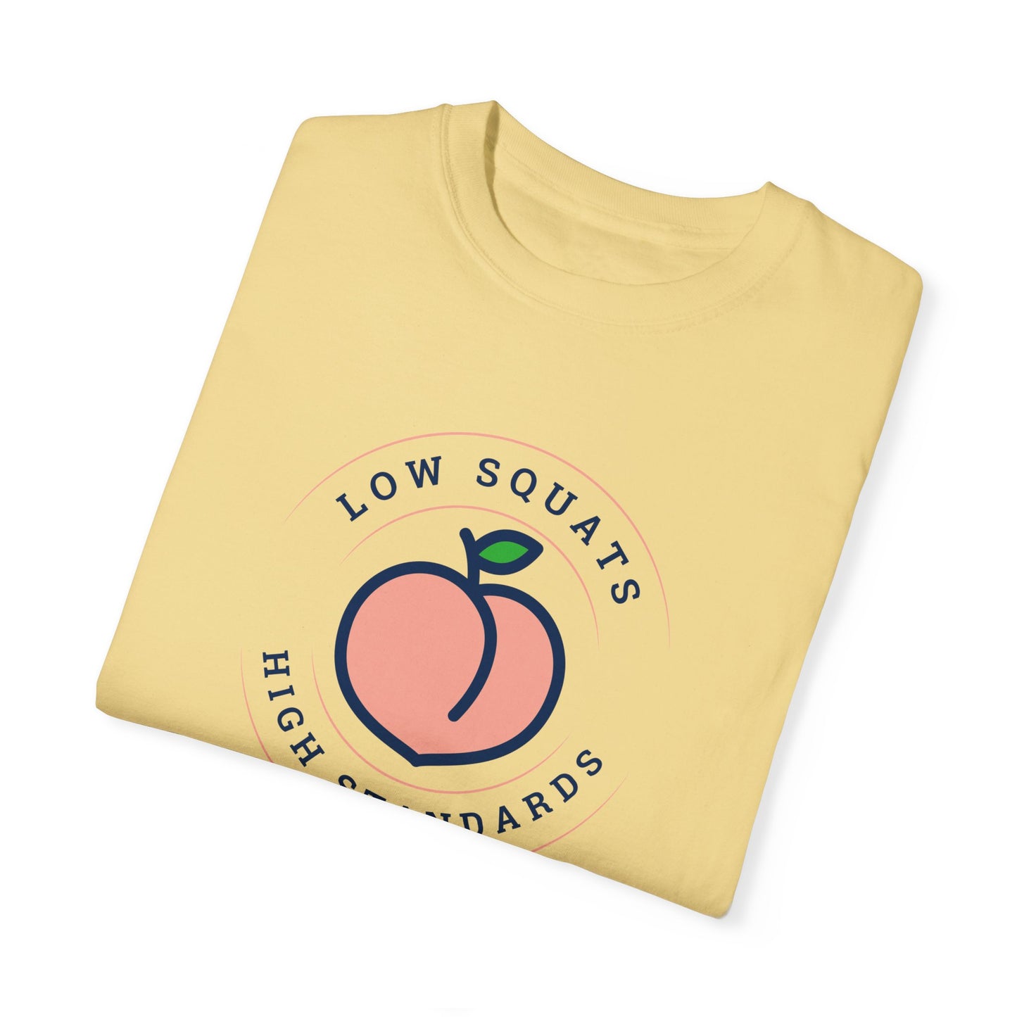 Low Squats High Standards T-Shirt