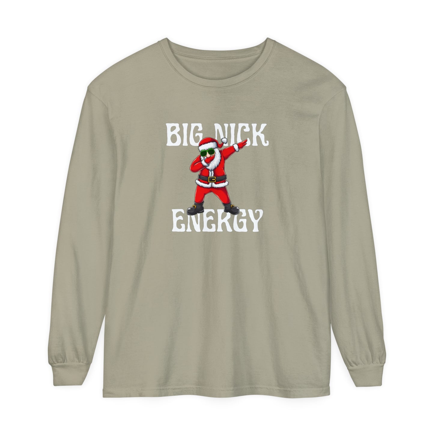 Big Nick Energy Long Sleeve T-Shirt