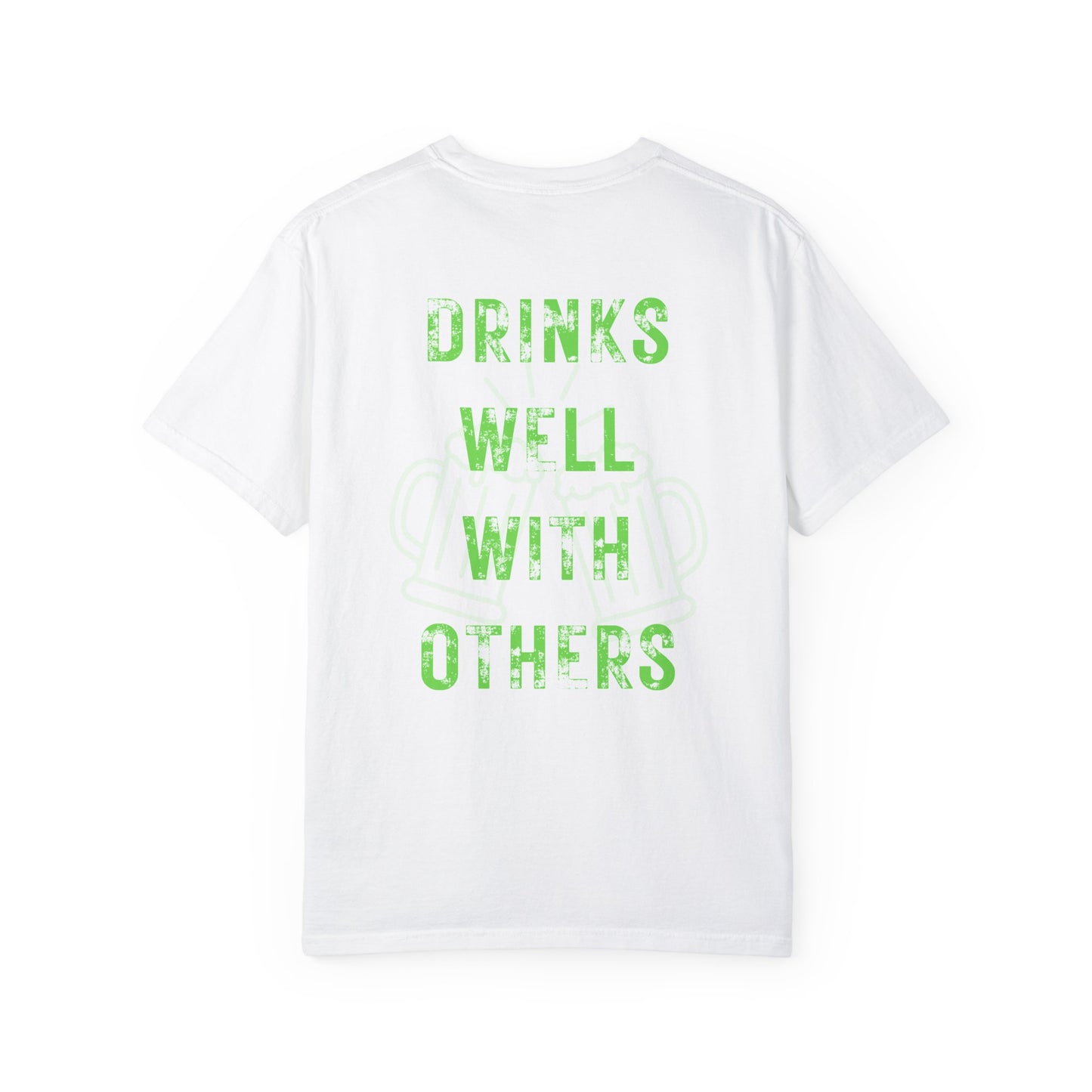 Drinks Well With Others T-Shirt