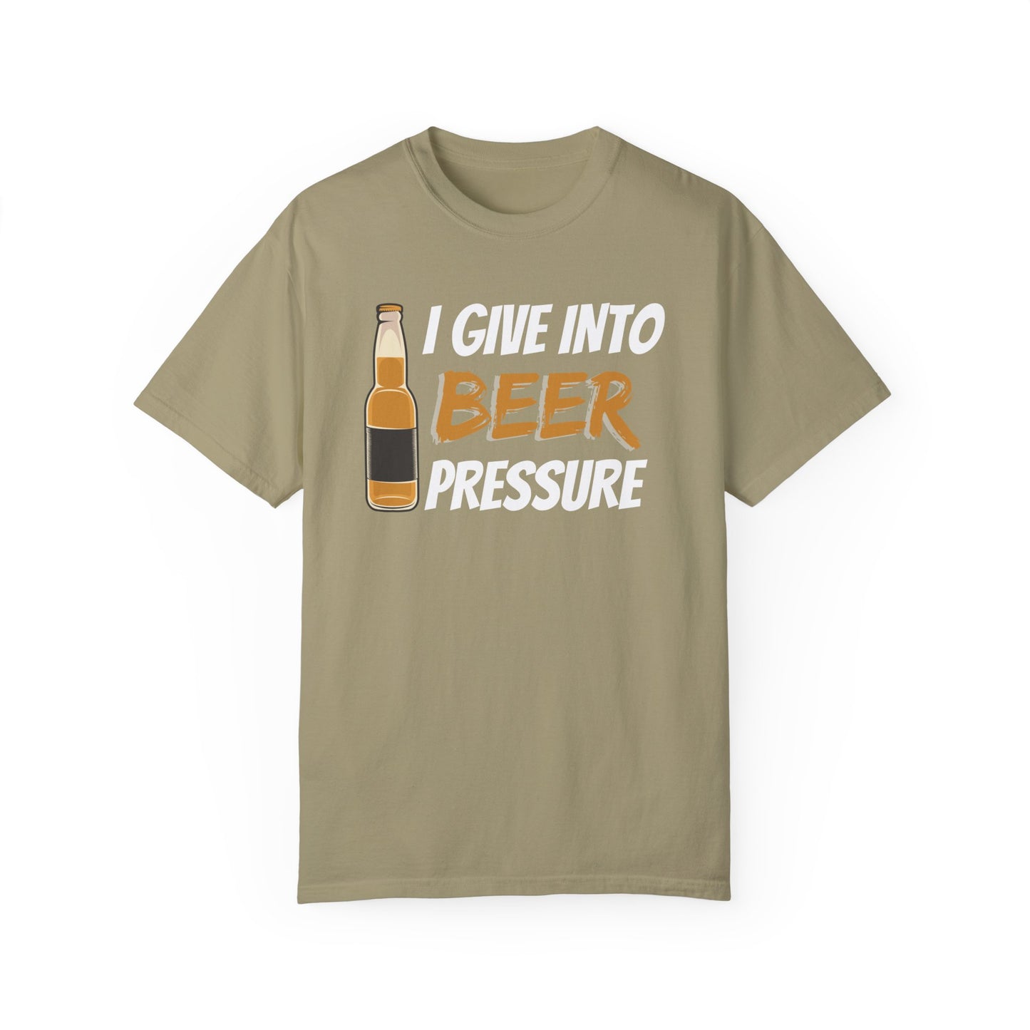 I Give Into Beer Pressure T-Shirt