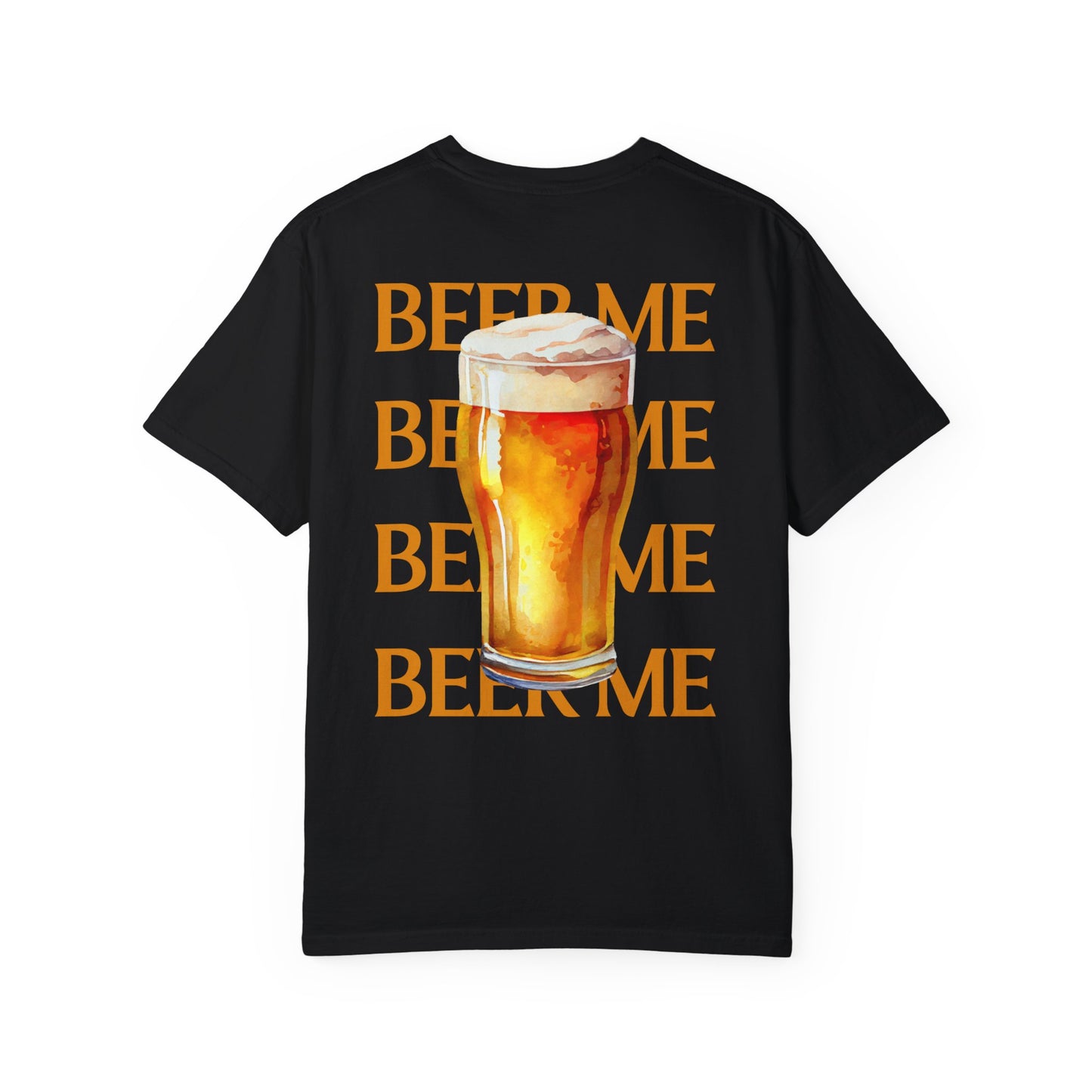 Beer Me T-Shirt