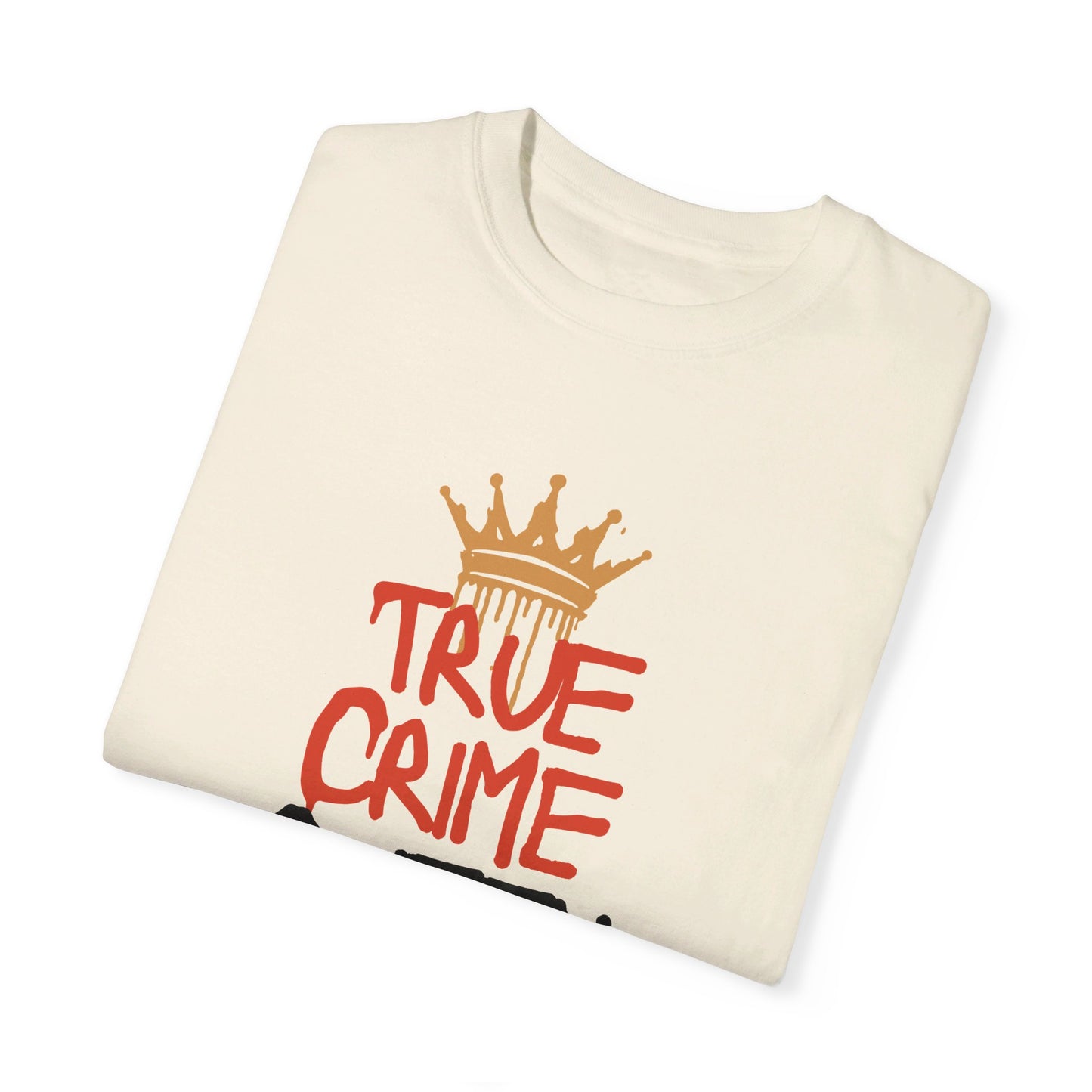 True Crime Queen T-Shirt