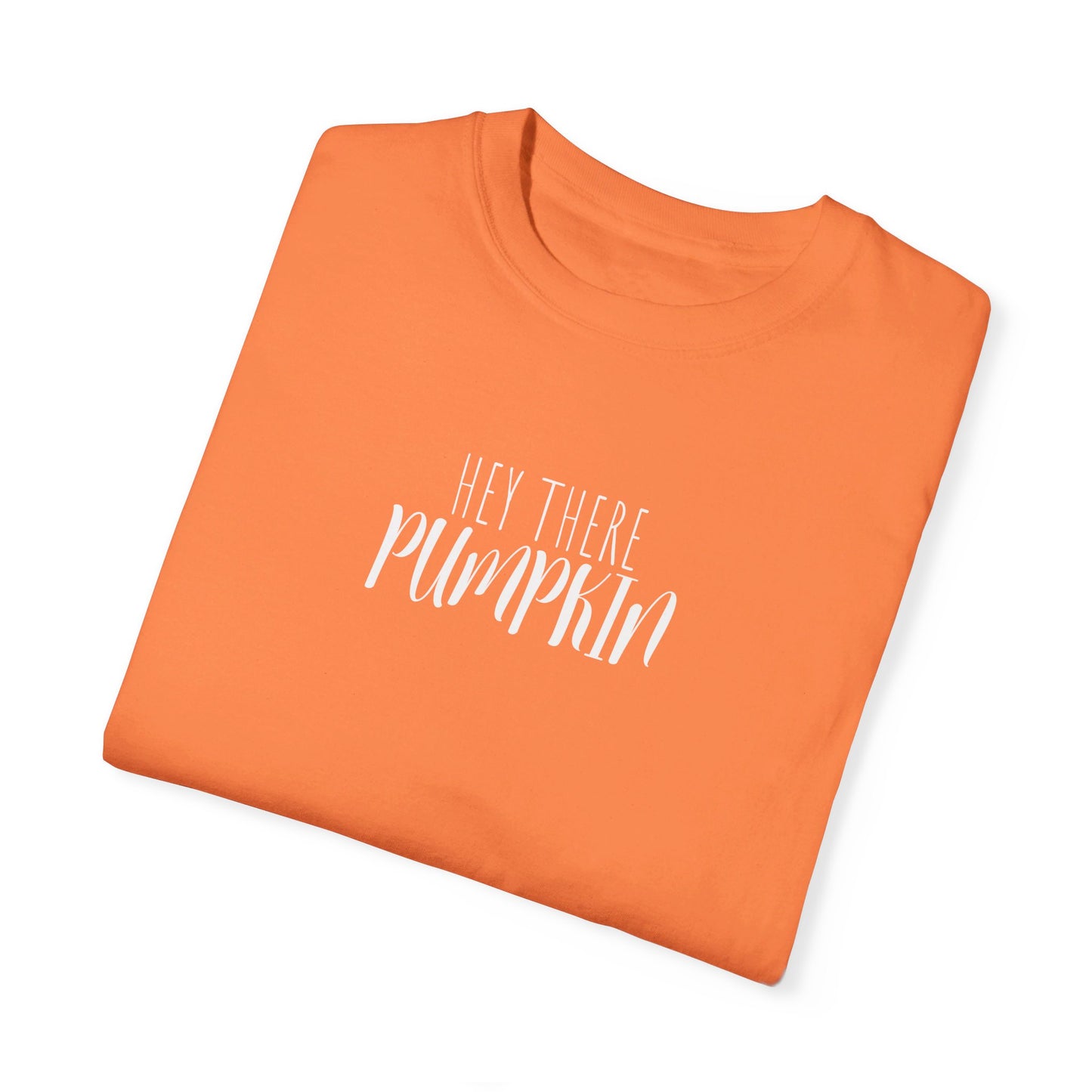 Hey There Pumpkin T-Shirt