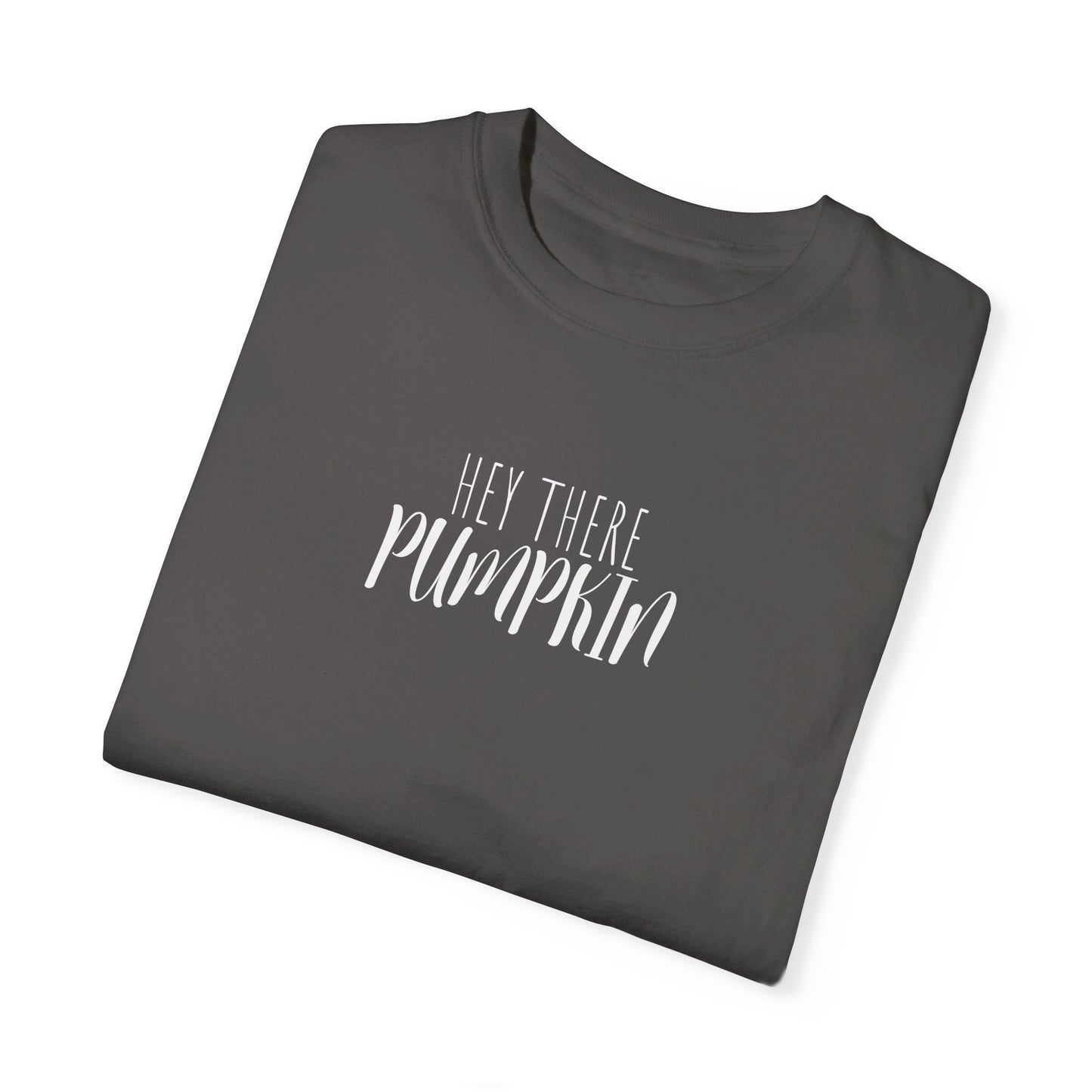 Hey There Pumpkin T-Shirt