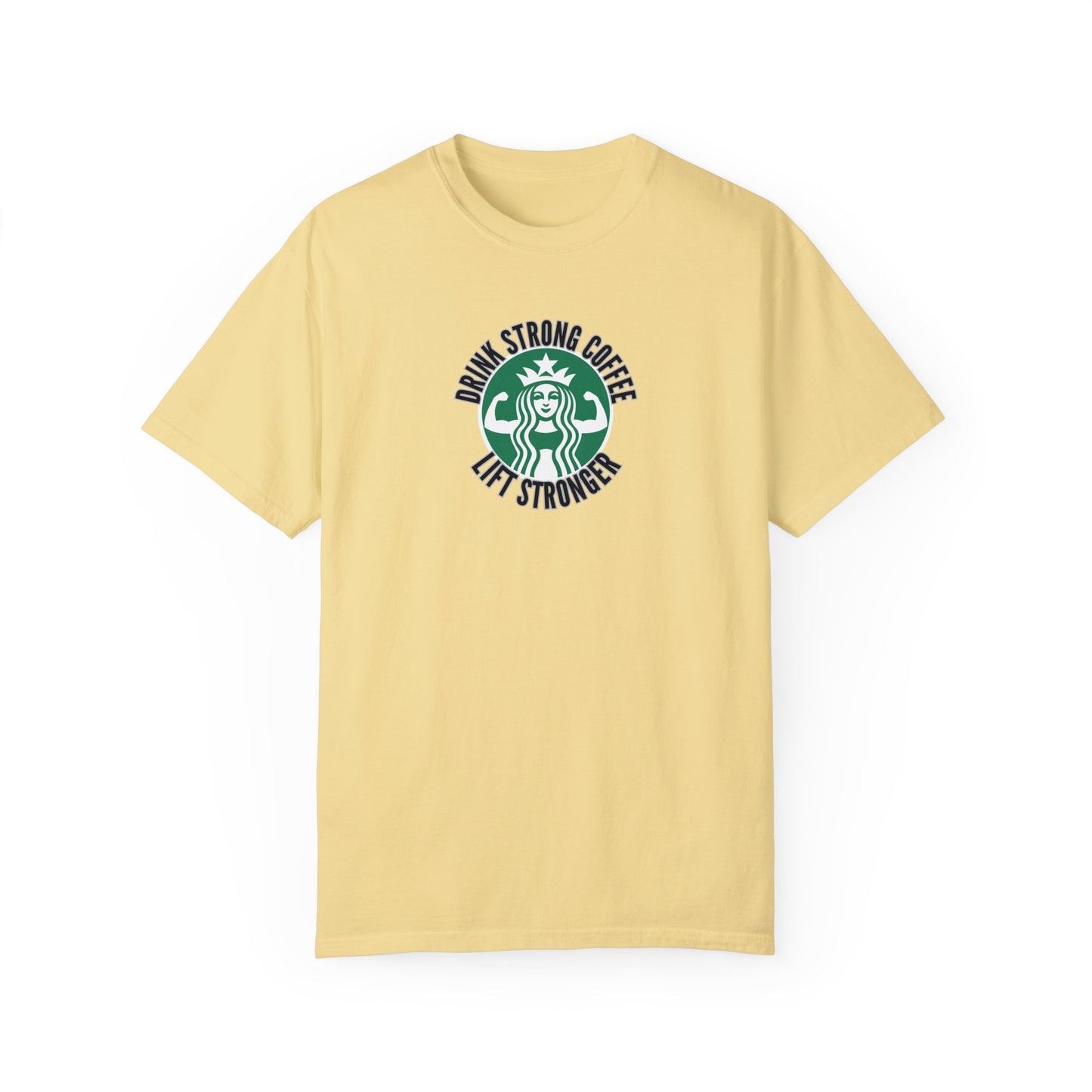 Drink Strong Coffee T-Shirt