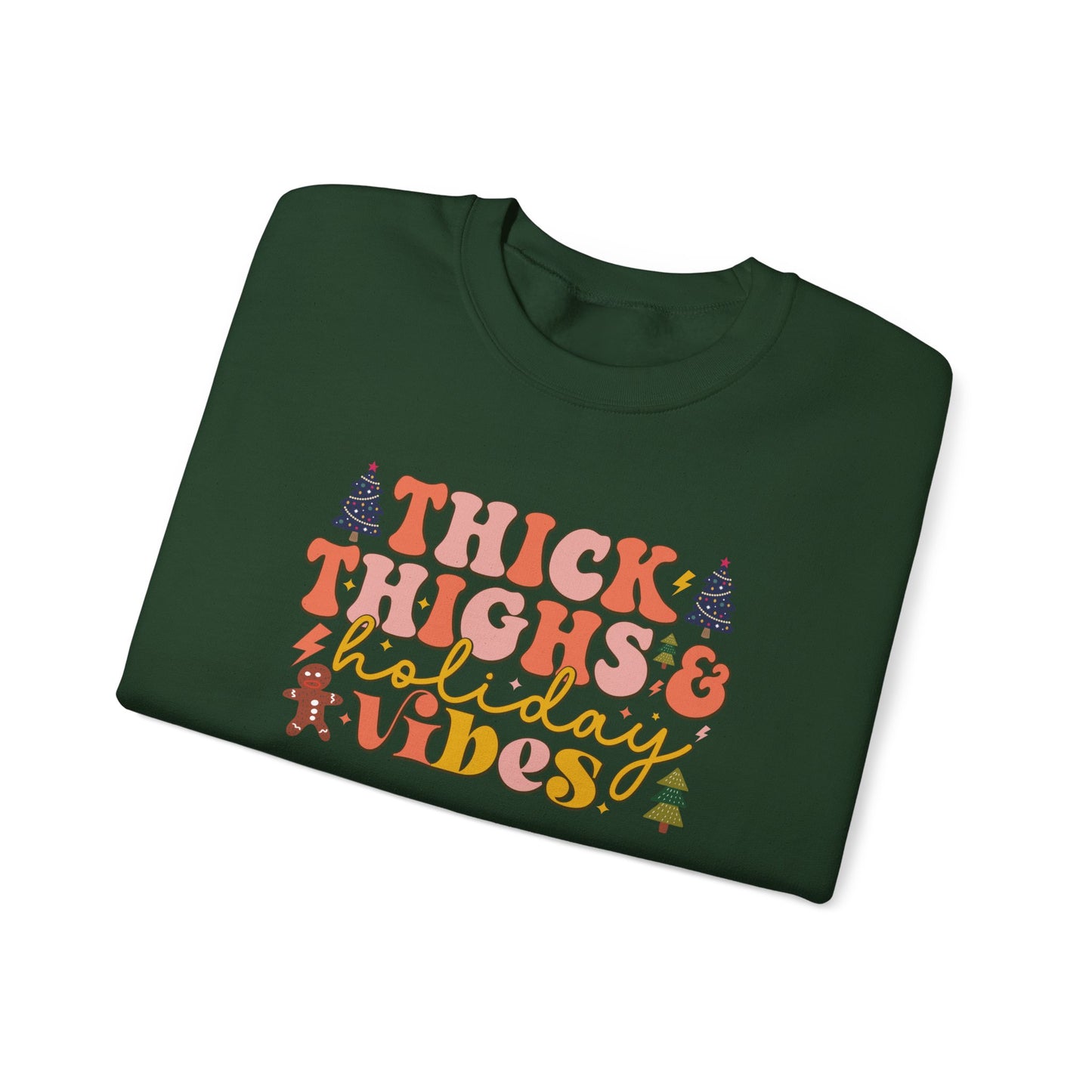 Thick Thighs & Holiday Vibes Crewneck Sweatshirt