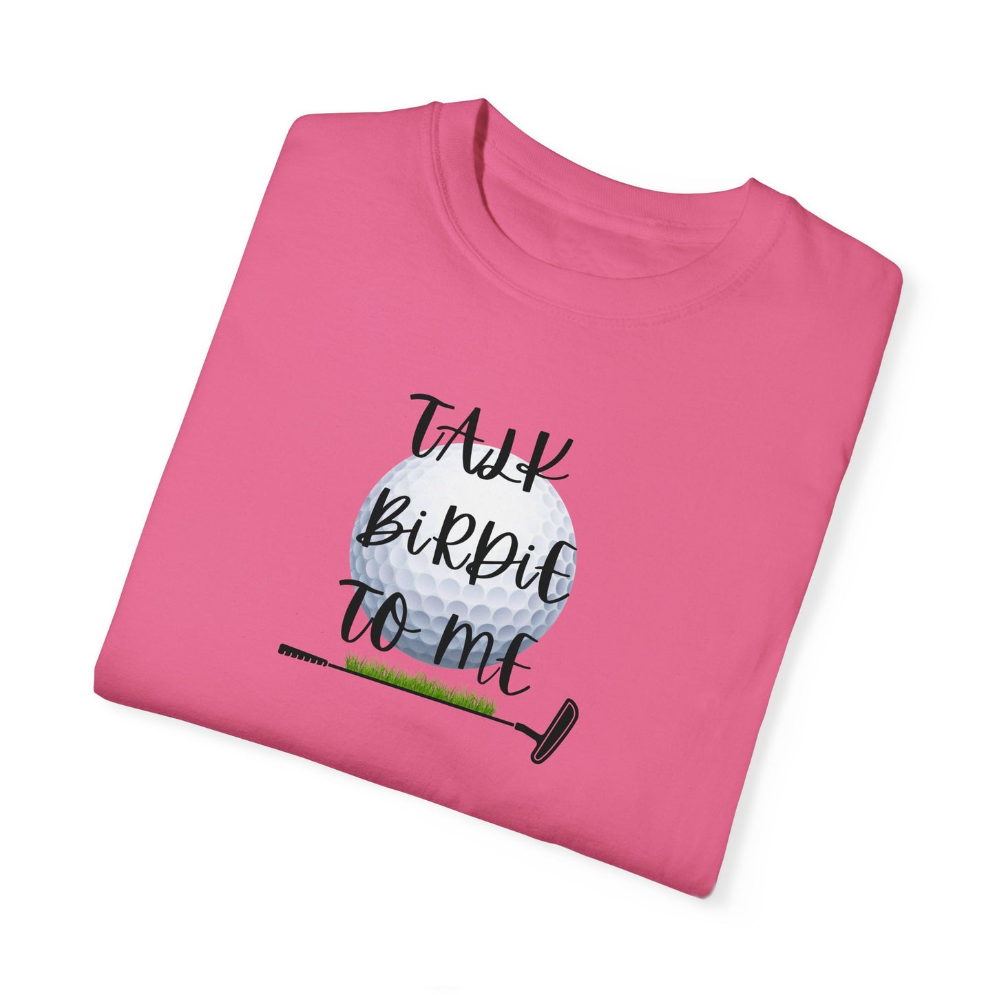 Talk Birdie to Me T-Shirt