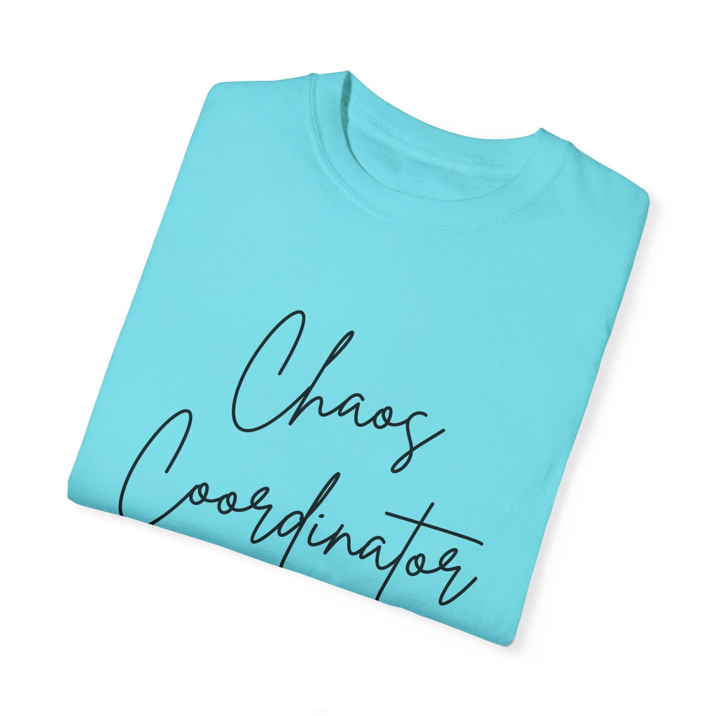 Chaos Coordinator T-Shirt