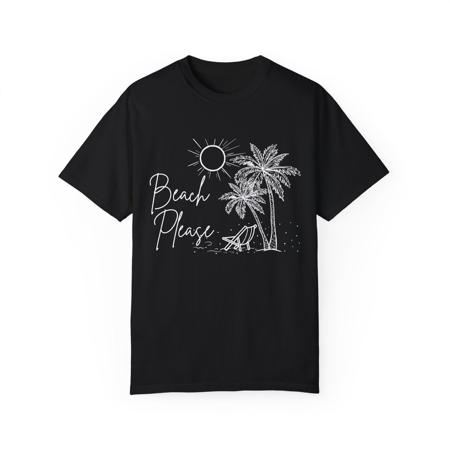 Beach Please T-Shirt