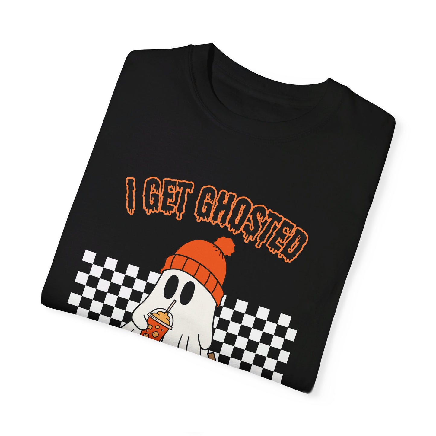 I Get Ghosted All Year Round T-Shirt