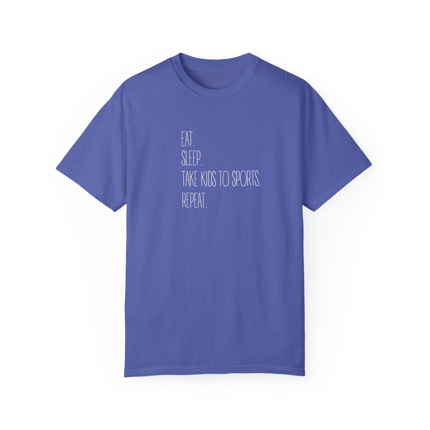 Eat. Sleep. Take Kids to Sports. Repeat. T-Shirt