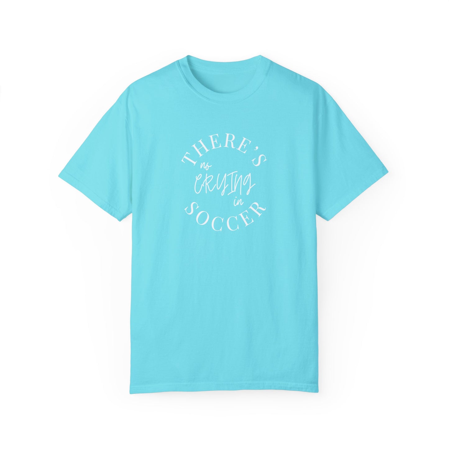 No Crying in Soccer T-Shirt