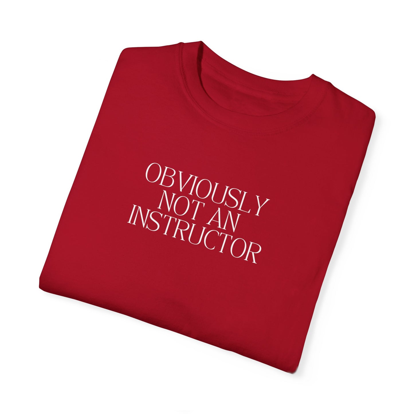 Obviously Not an Instructor T-Shirt