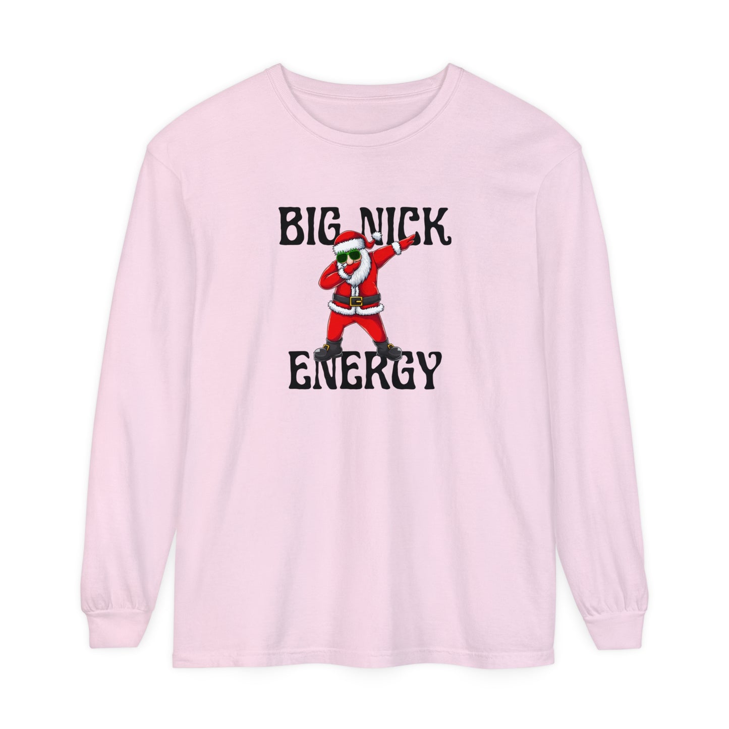 Big Nick Energy Long Sleeve T-Shirt