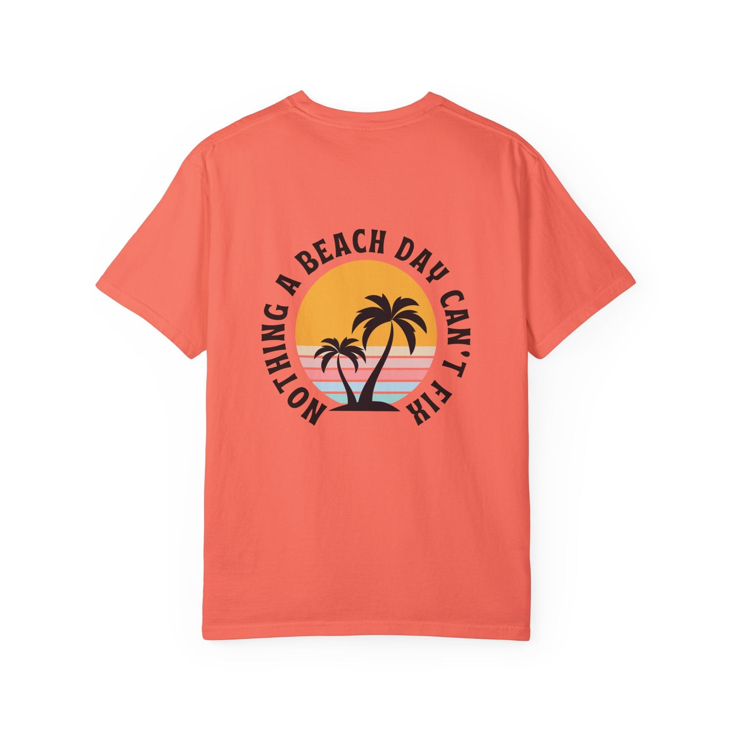 Nothing a Beach Day Can't Fix T-Shirt