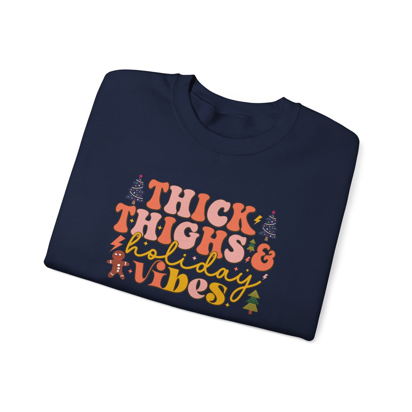 Thick Thighs & Holiday Vibes Crewneck Sweatshirt