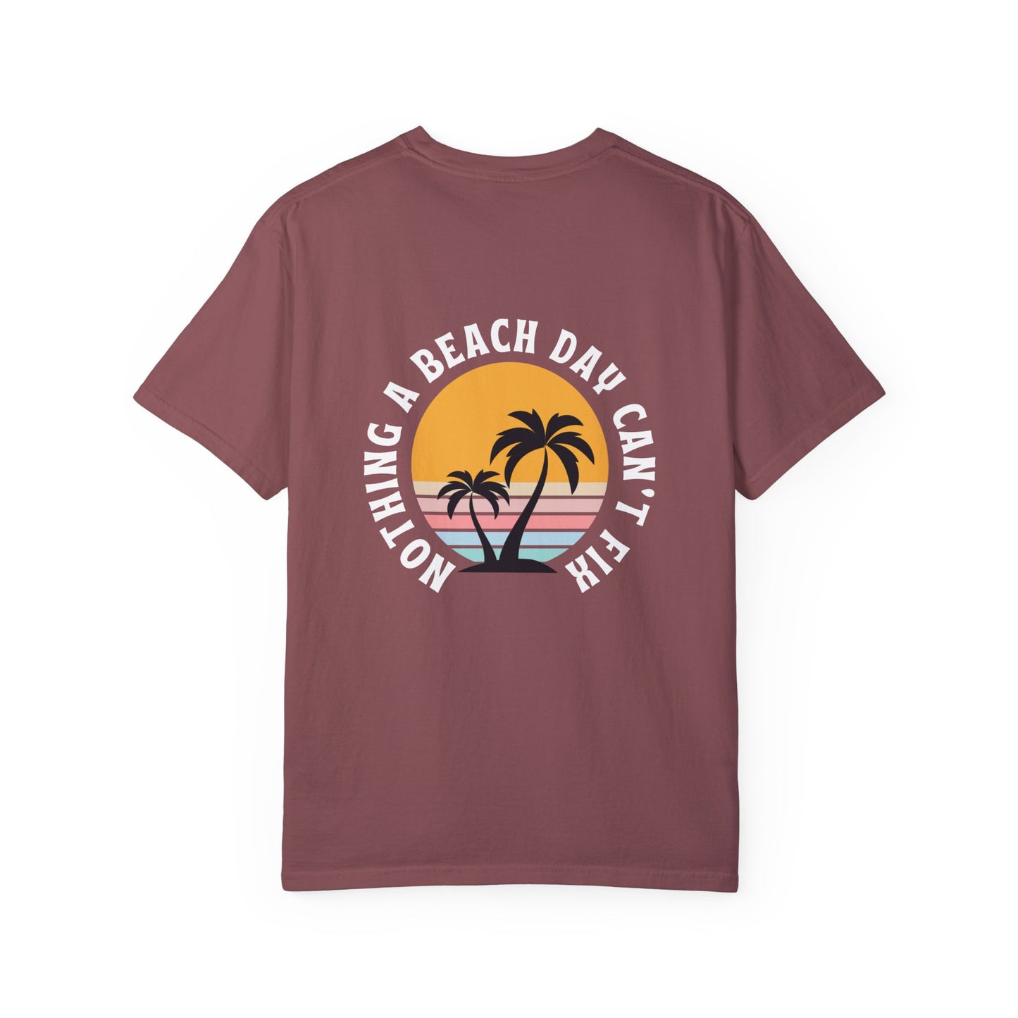 Nothing a Beach Day Can't Fix T-Shirt