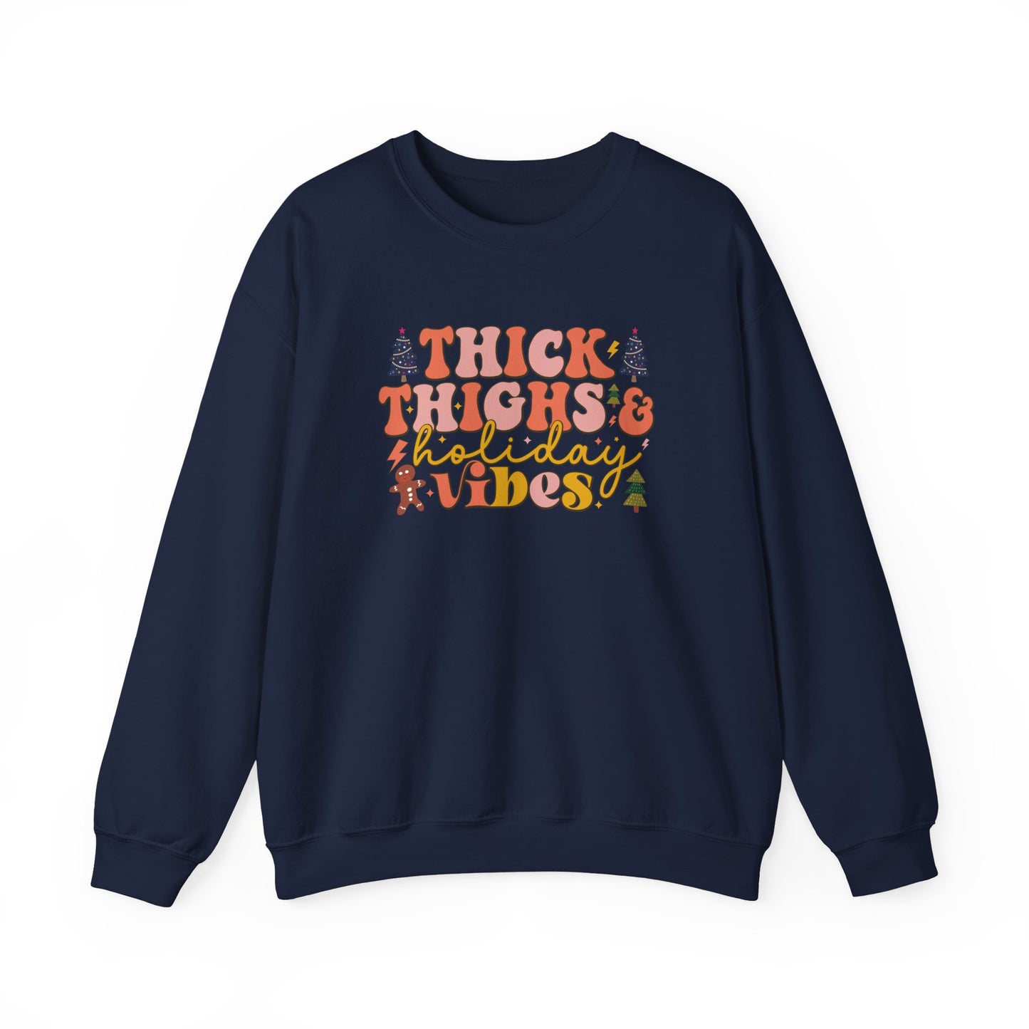 Thick Thighs & Holiday Vibes Crewneck Sweatshirt