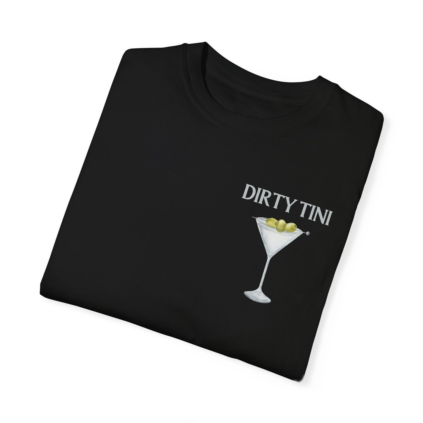 Dirty Tini T-Shirt