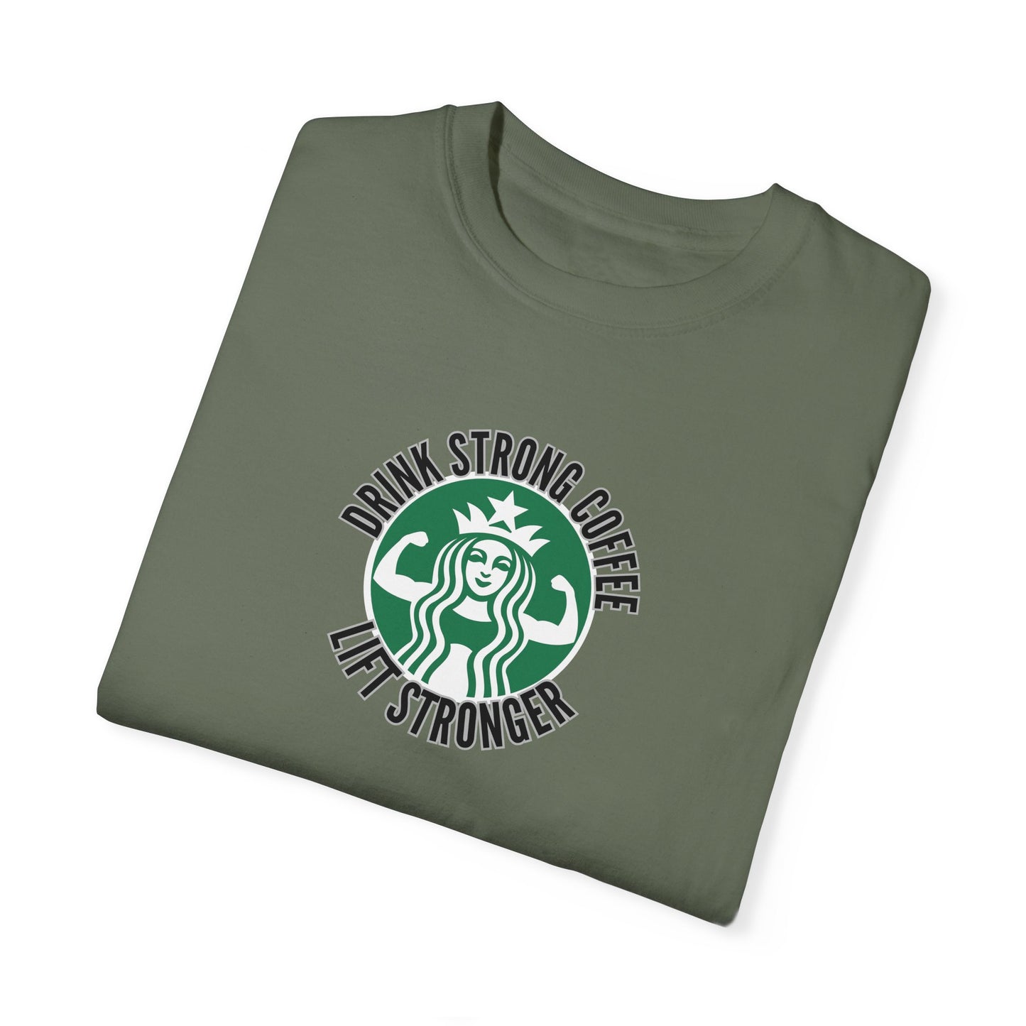 Drink Strong Coffee T-Shirt