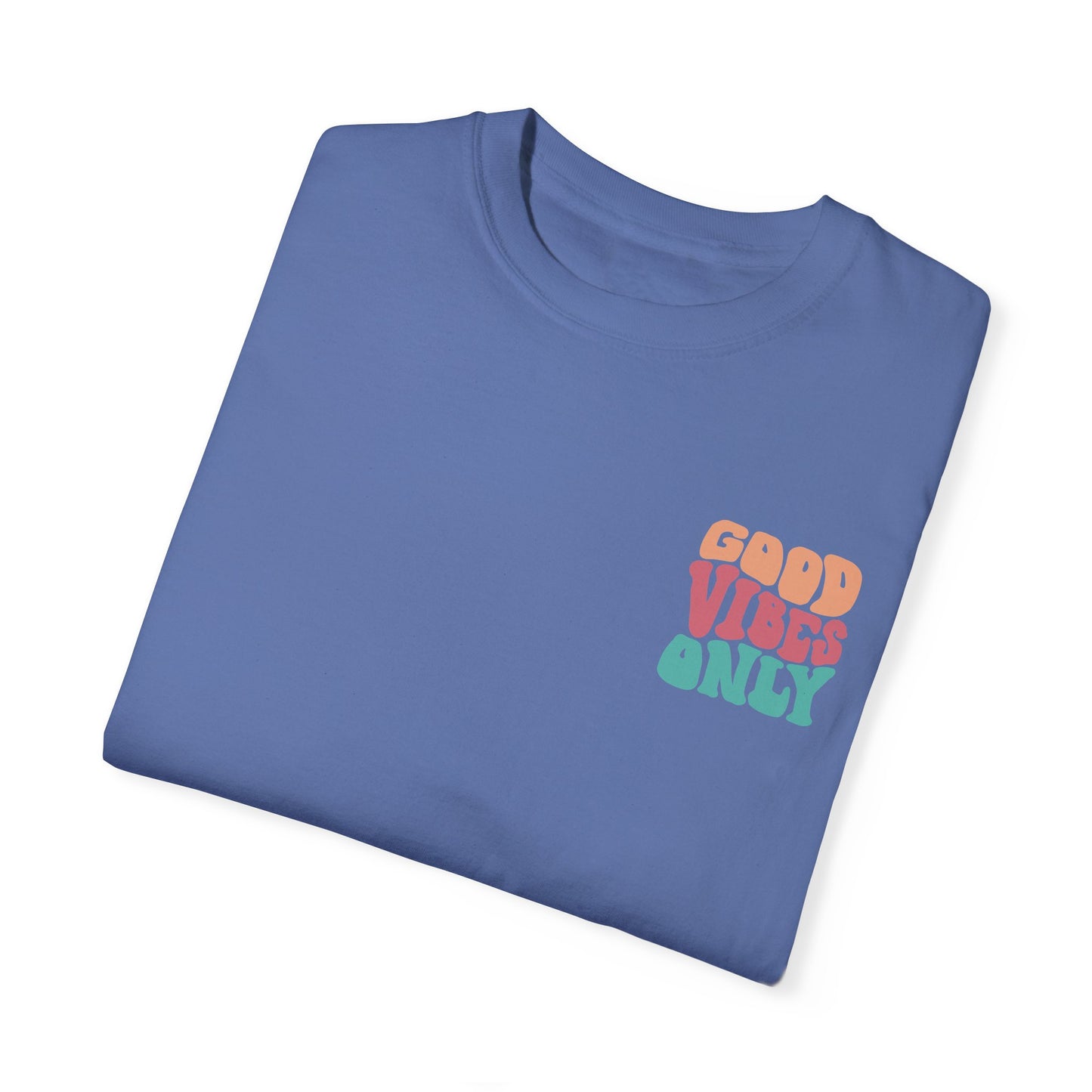 Good Vibes Only T-Shirt