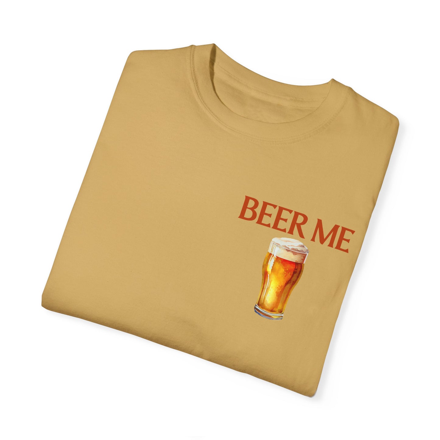 Beer Me T-Shirt