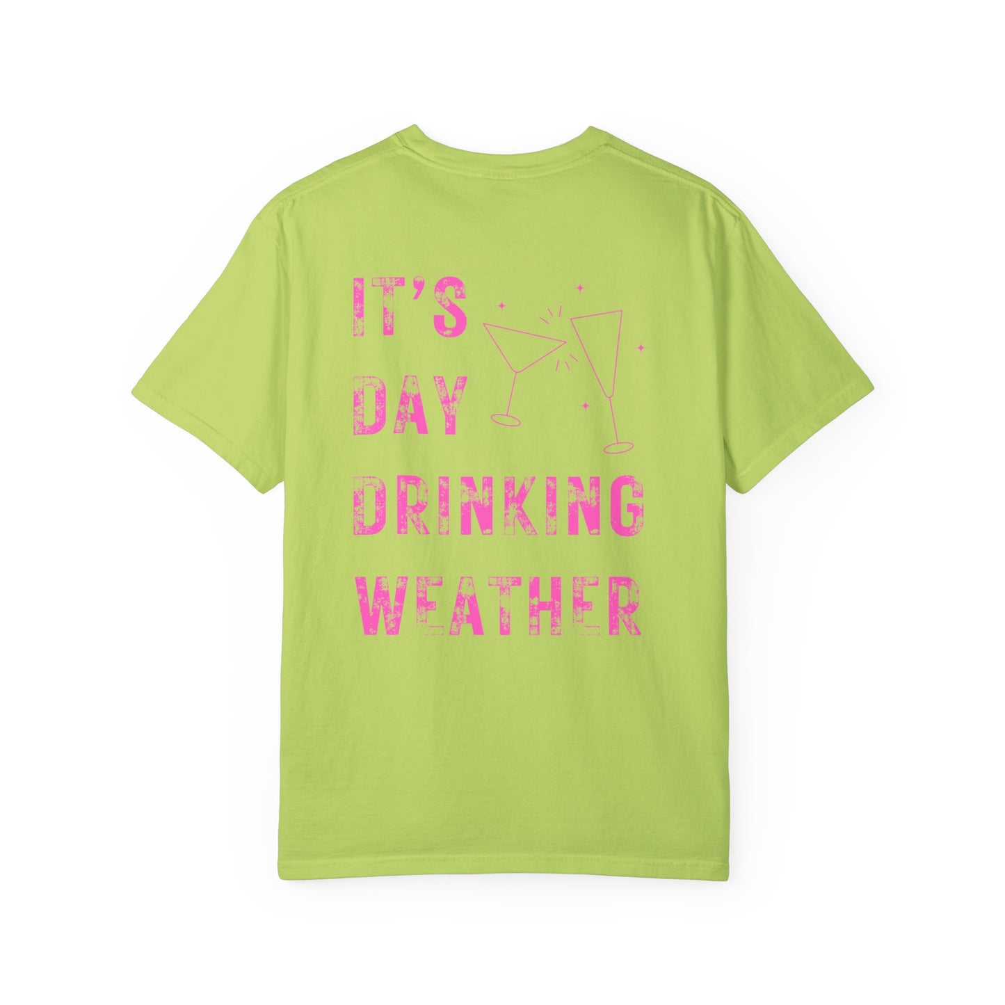 It's Day Drinking Weather T-Shirt