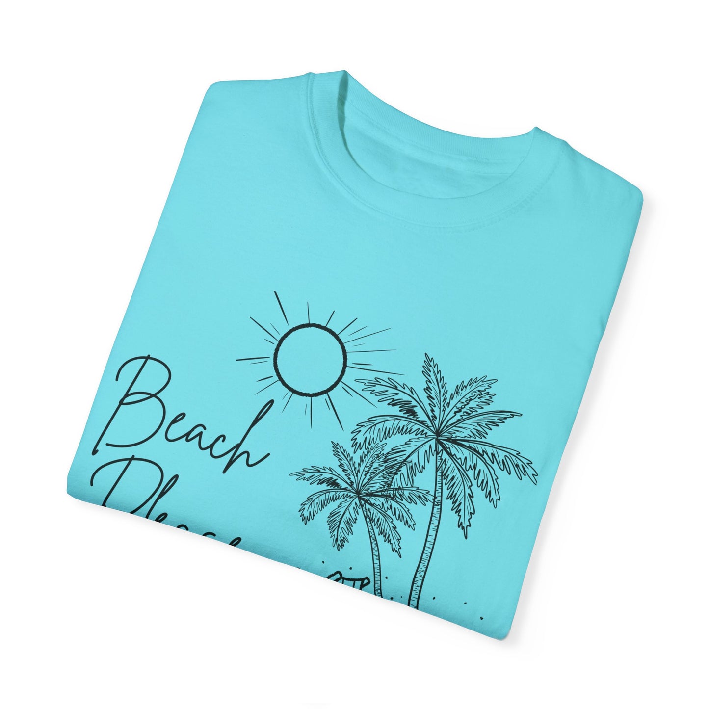 Beach Please T-Shirt