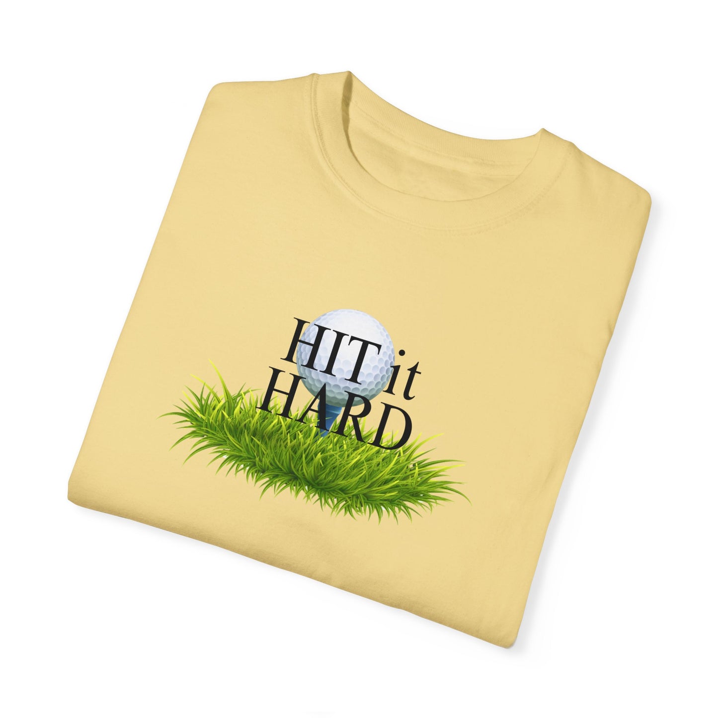 Hit it Hard T-Shirt