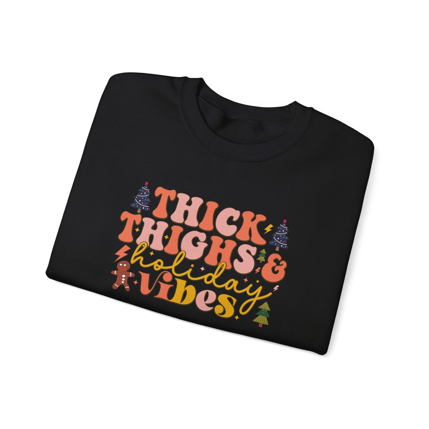 Thick Thighs & Holiday Vibes Crewneck Sweatshirt