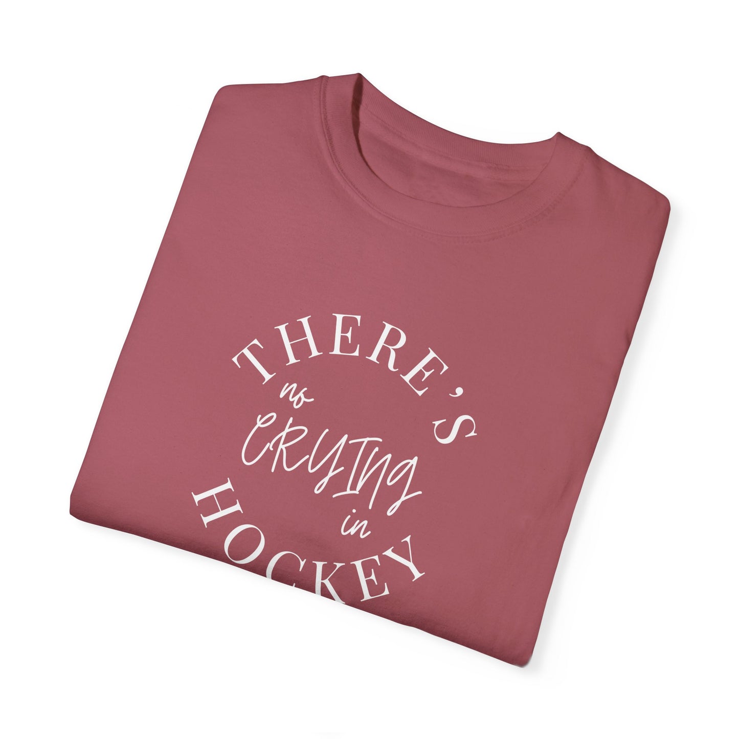 There's No Crying in Hockey T-Shirt