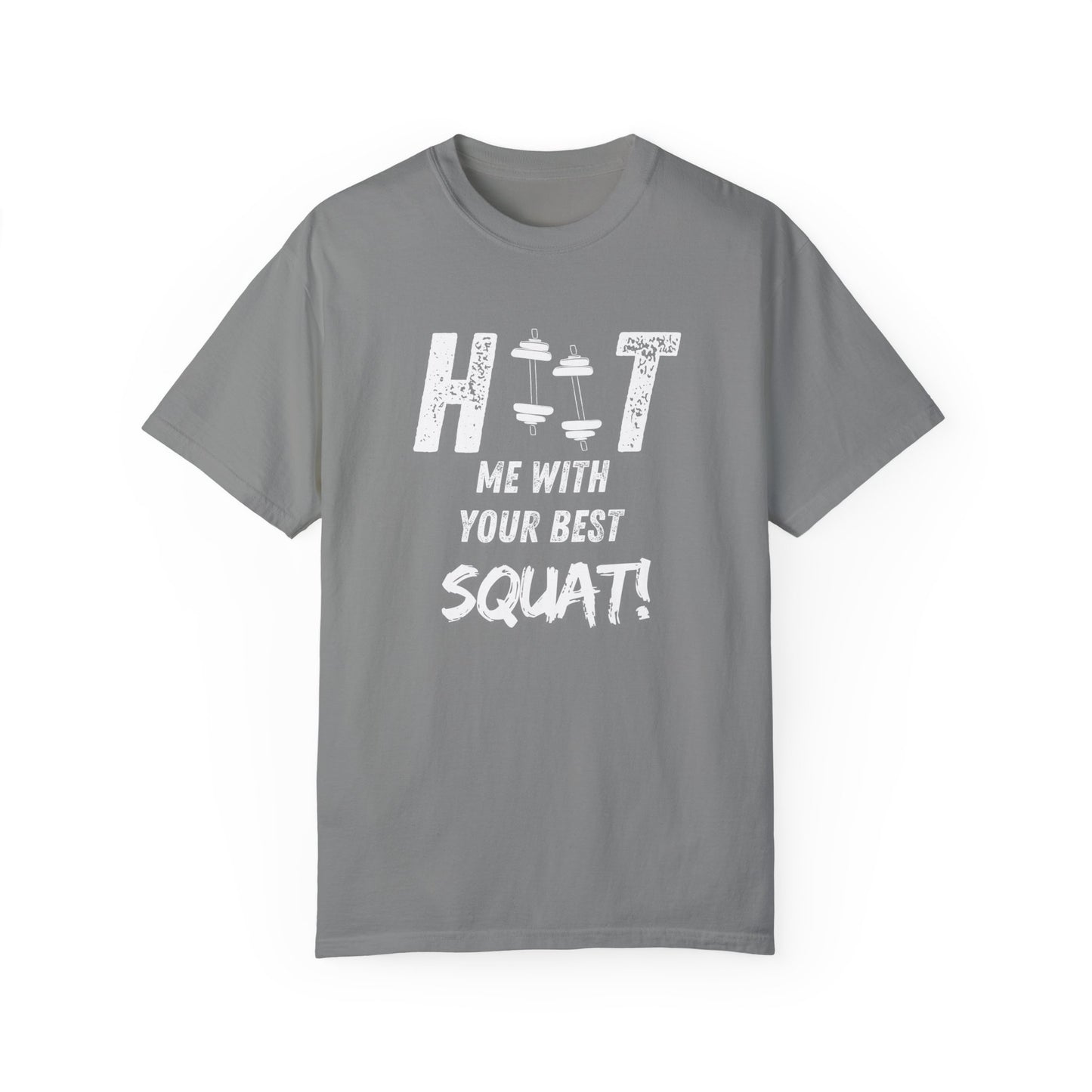 HITT Me With Your Best Squat T-Shirt