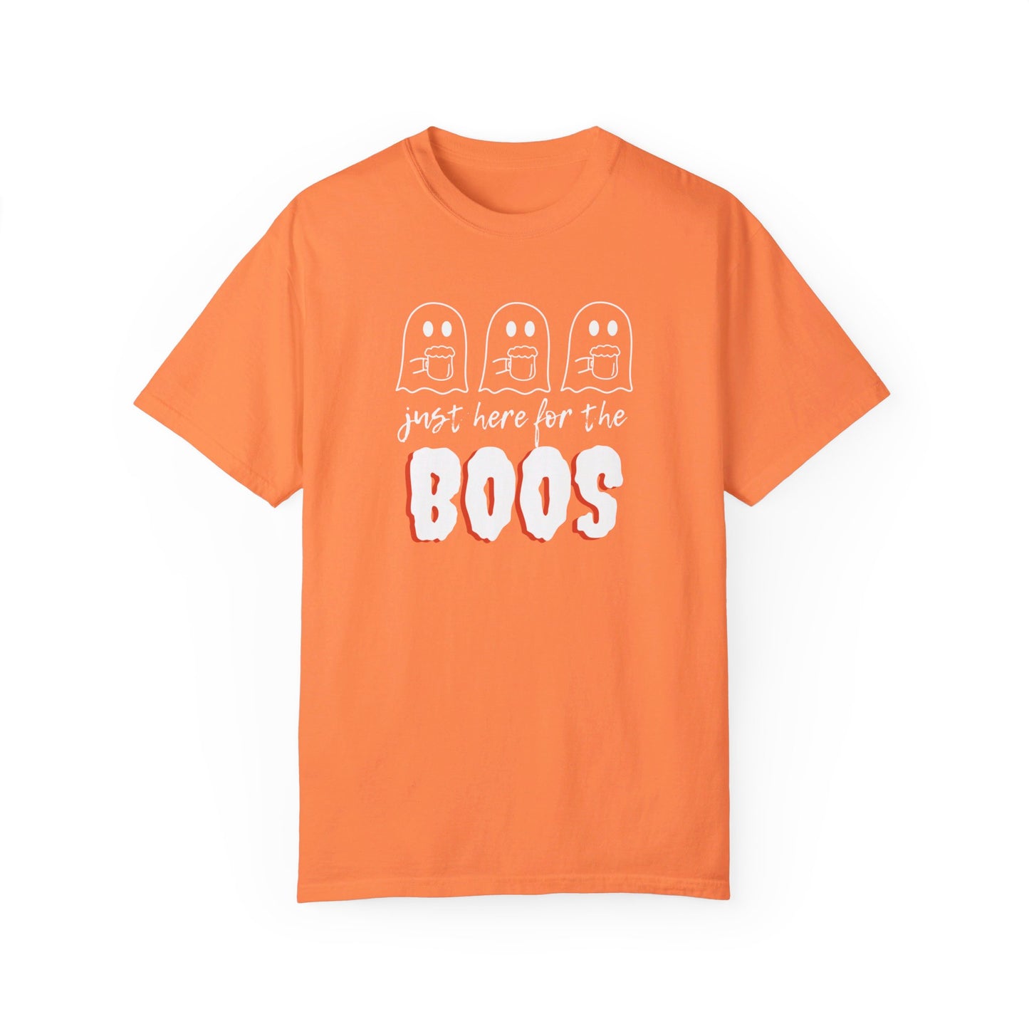 Just Here for the Boos T-Shirt