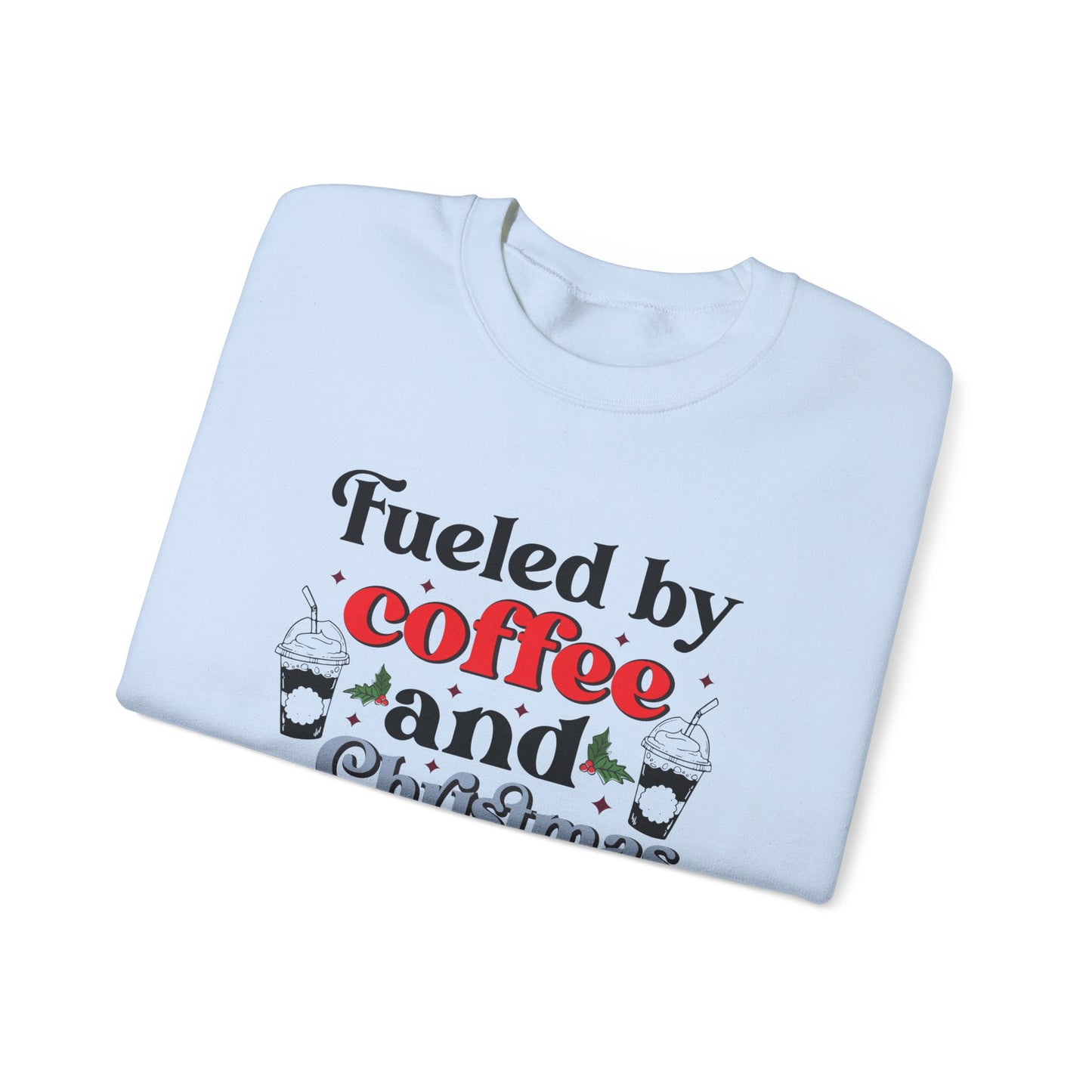 Fueled by Coffee and Christmas Cheer Crewneck Sweatshirt