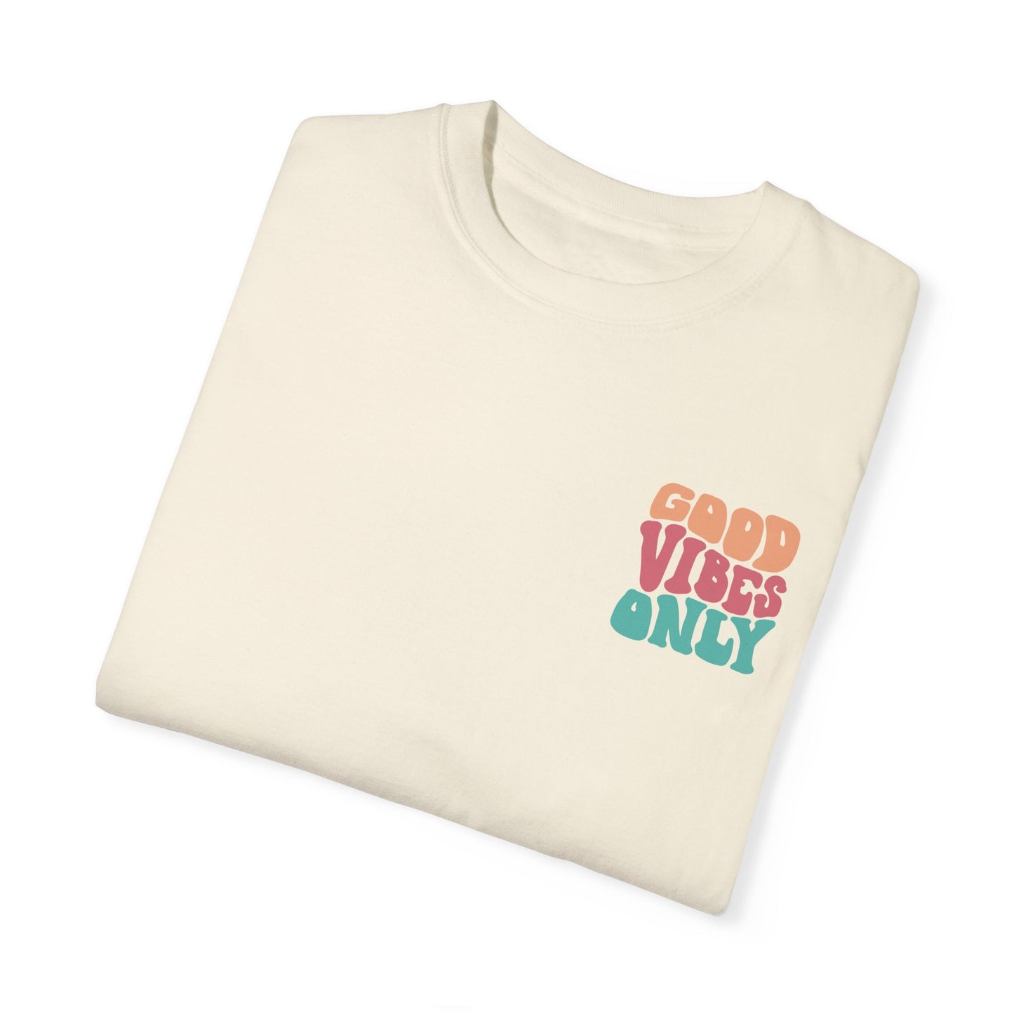 Good Vibes Only T-Shirt