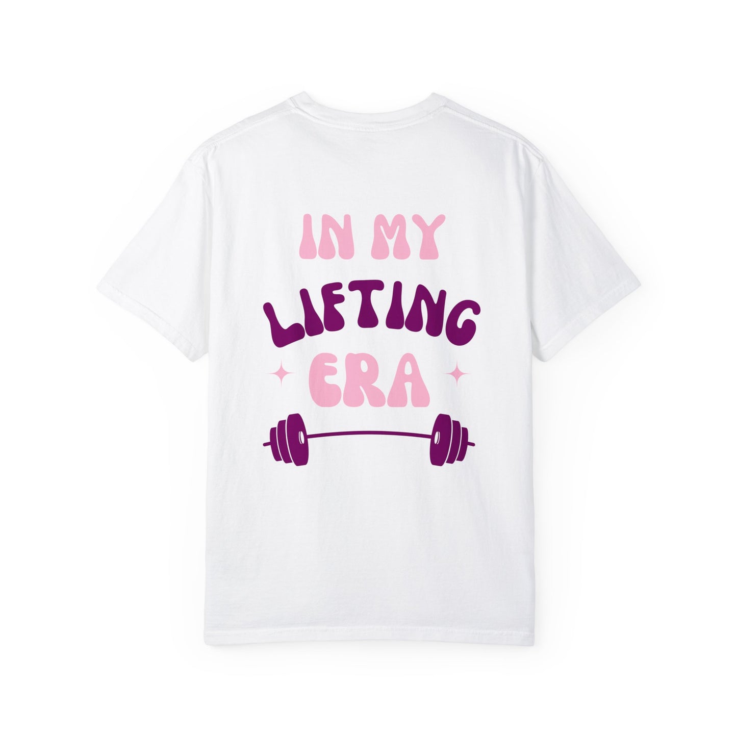 In My Lifting Era T-Shirt