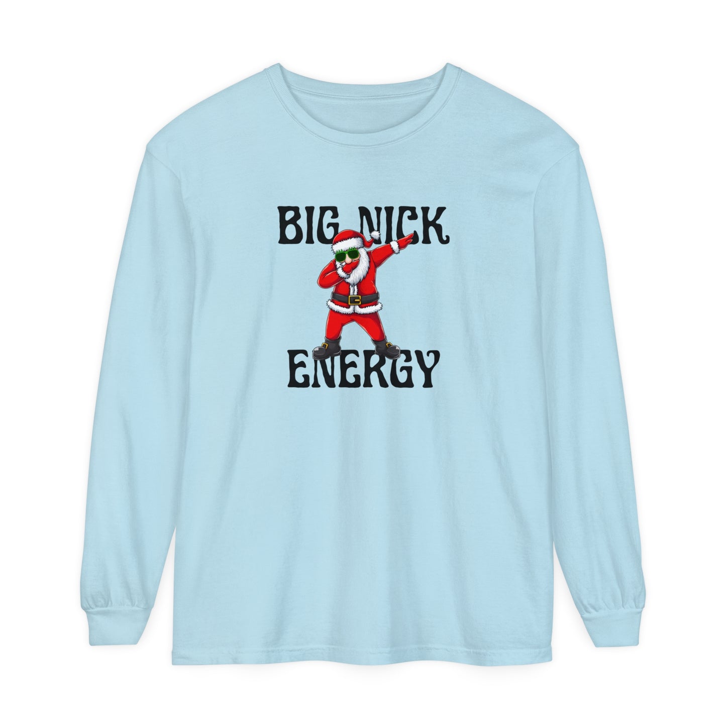 Big Nick Energy Long Sleeve T-Shirt