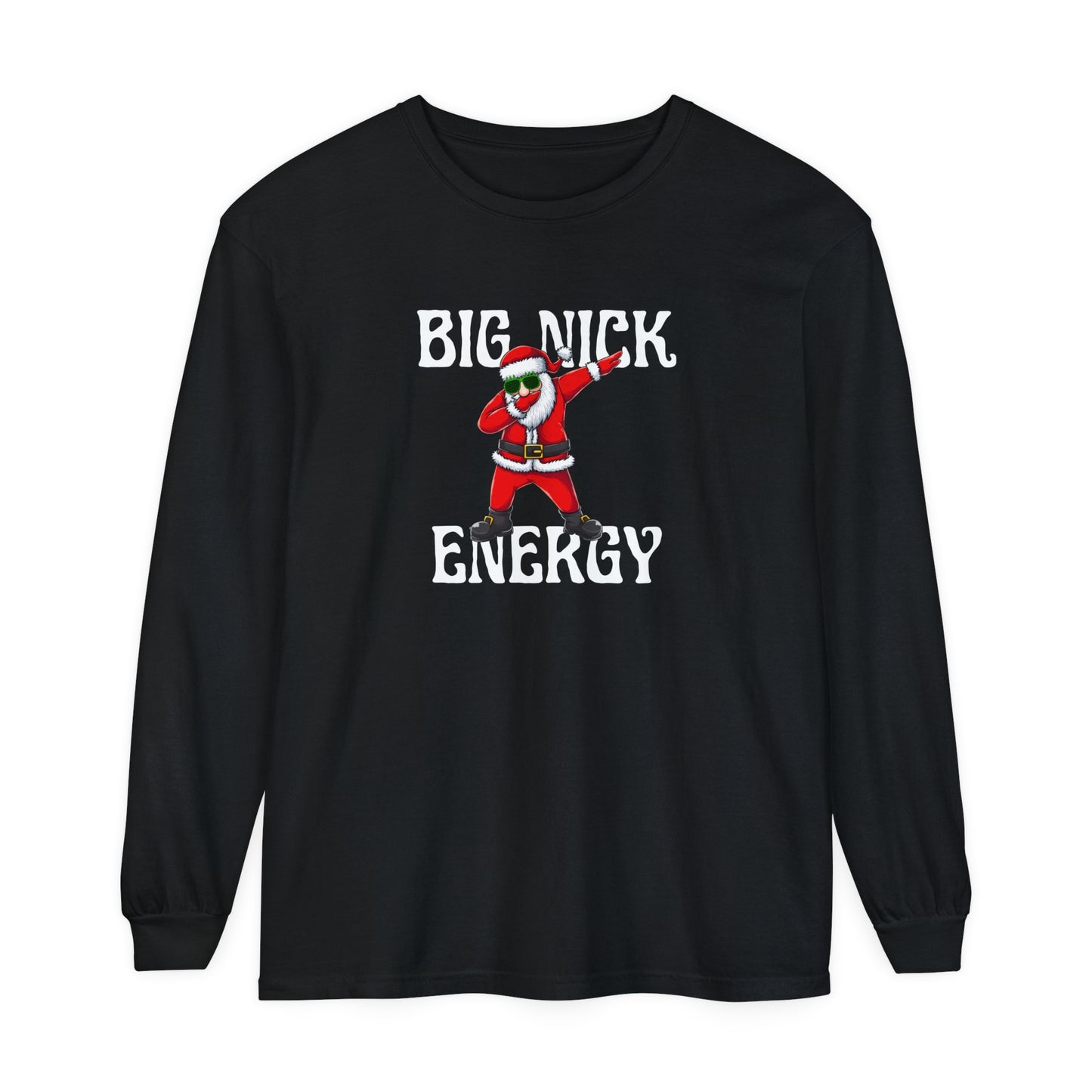 Big Nick Energy Long Sleeve T-Shirt