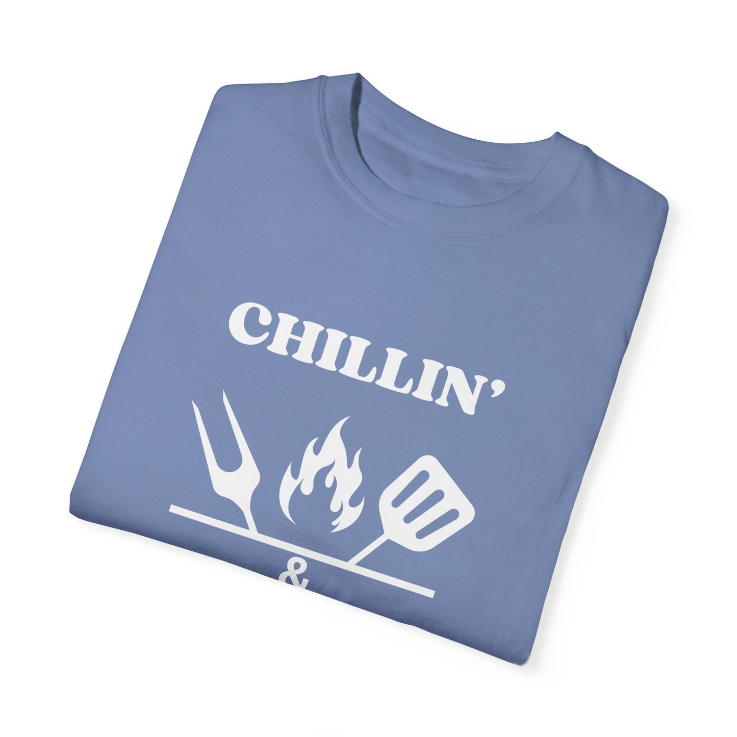 Chillin' & Grillin' T-Shirt