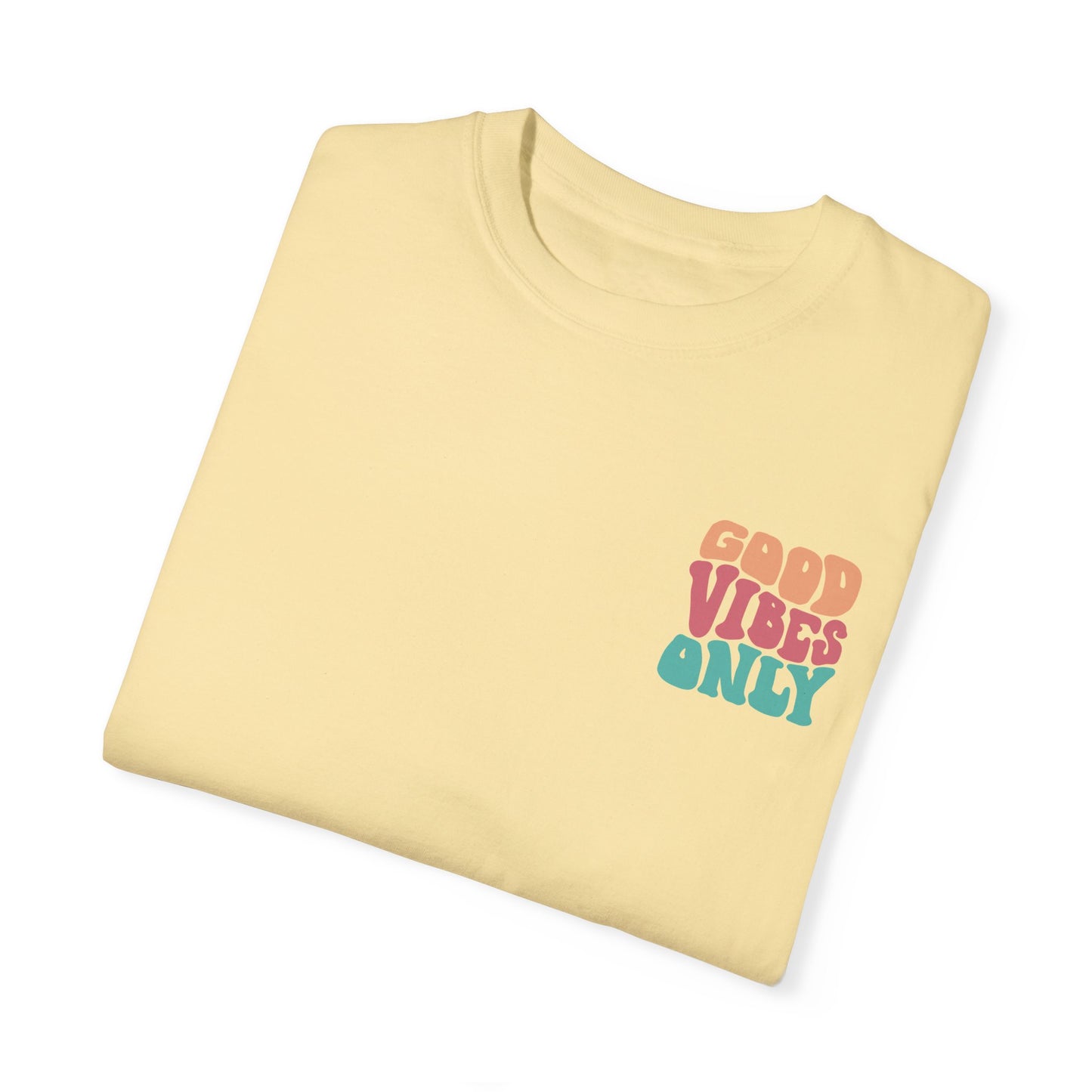 Good Vibes Only T-Shirt