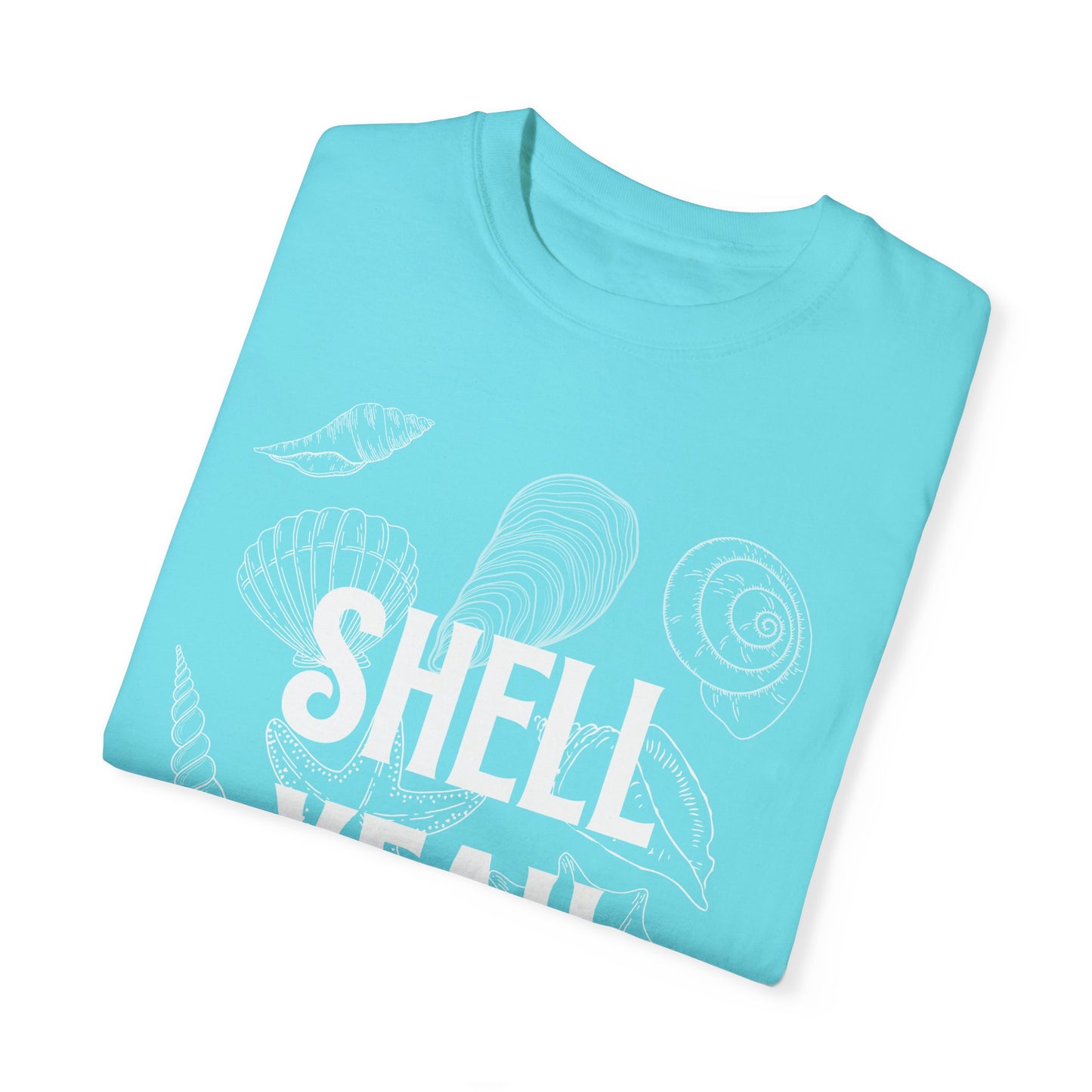 SHELL YEAH T-Shirt