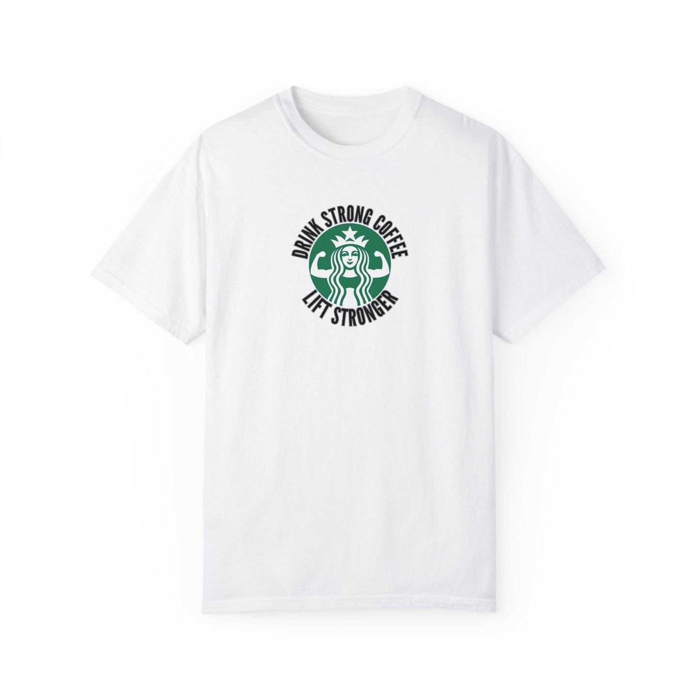 Drink Strong Coffee T-Shirt