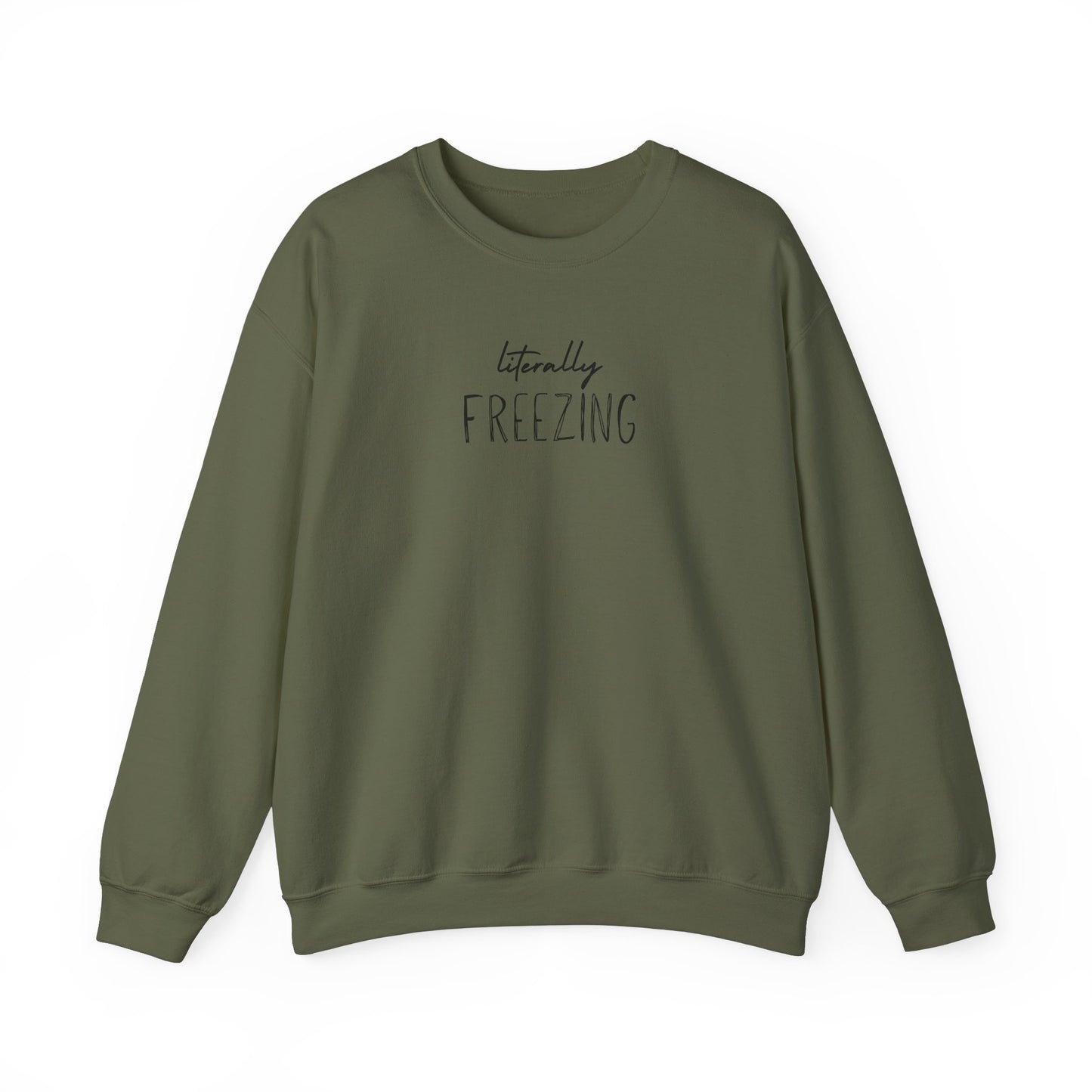 Literally Freezing Crewneck Sweatshirt